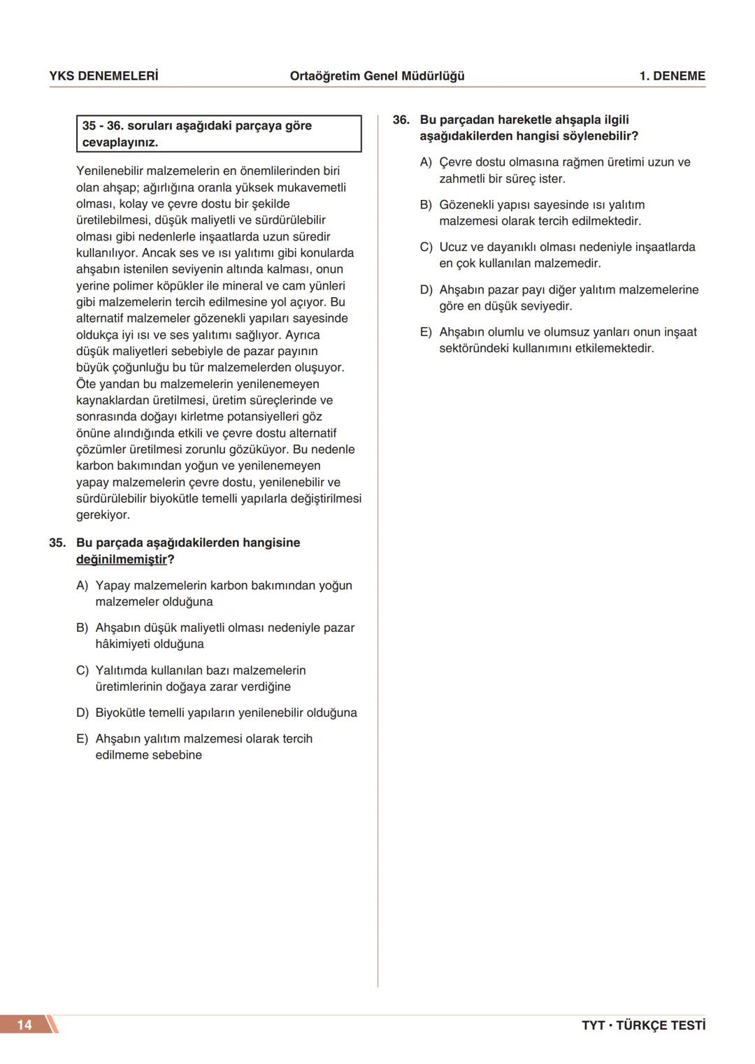 ****
RIYETİ MİLLİ EGIP
ORTAÖĞRETİM
GENEL MÜDÜRLÜĞÜ
*
>>>>>>>>>>>>>>>>>
>>>>>>>>>>>>>>>>
MEBİ
YKS DENEMELERİ
TYT
1. DENEME
ADI VE SOYADI