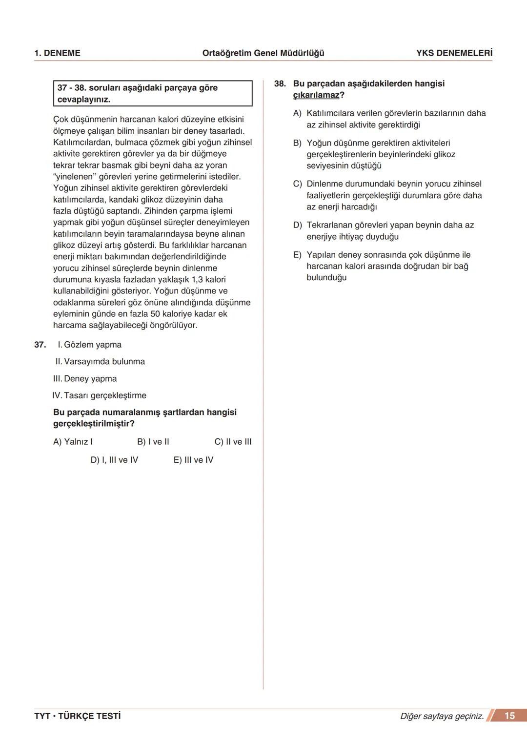 ****
RIYETİ MİLLİ EGIP
ORTAÖĞRETİM
GENEL MÜDÜRLÜĞÜ
*
>>>>>>>>>>>>>>>>>
>>>>>>>>>>>>>>>>
MEBİ
YKS DENEMELERİ
TYT
1. DENEME
ADI VE SOYADI