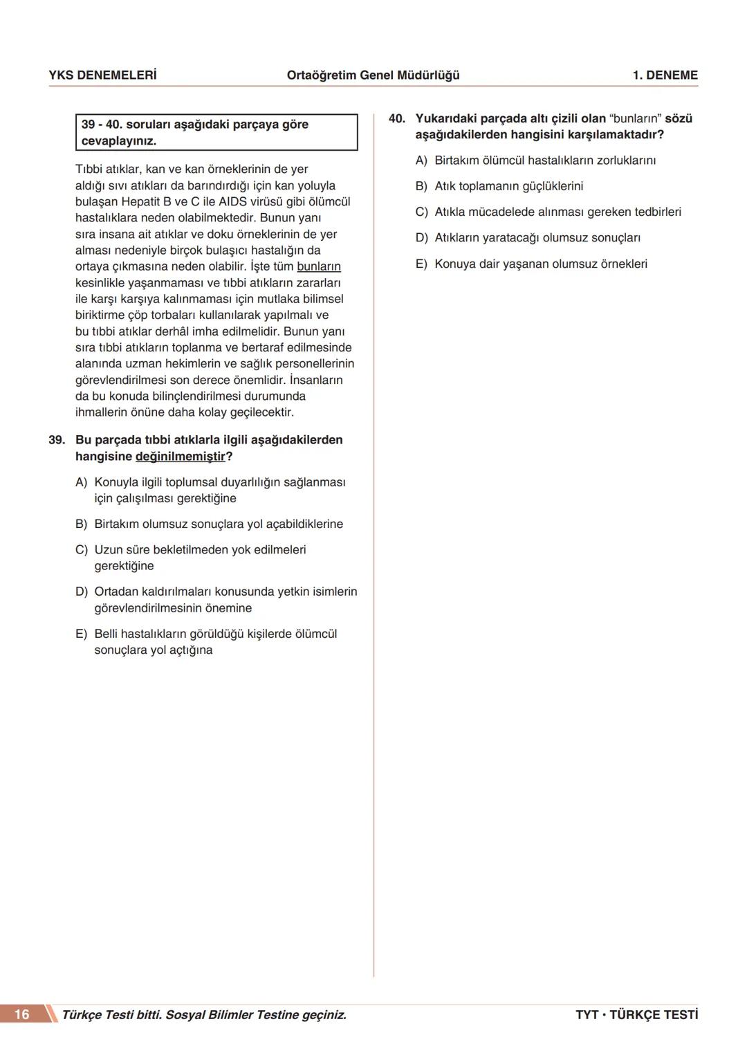 ****
RIYETİ MİLLİ EGIP
ORTAÖĞRETİM
GENEL MÜDÜRLÜĞÜ
*
>>>>>>>>>>>>>>>>>
>>>>>>>>>>>>>>>>
MEBİ
YKS DENEMELERİ
TYT
1. DENEME
ADI VE SOYADI