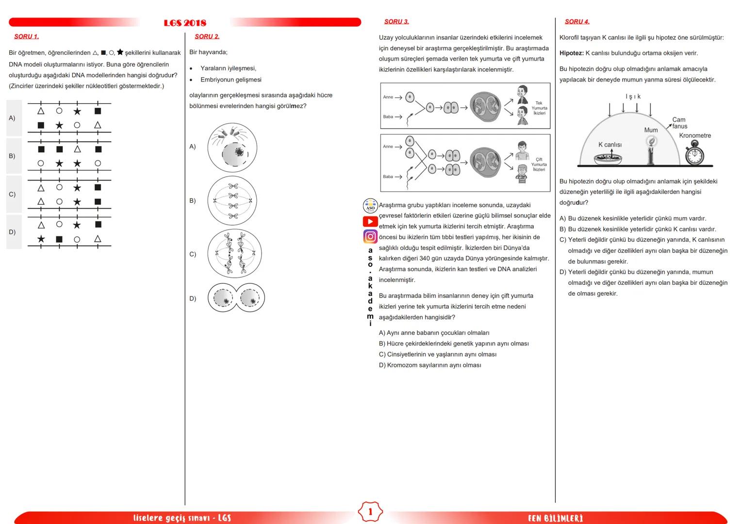 ## ASO
AKADEMİ
# fen bilimleri
## LGS
### ÇIKMIŞ SORULAR
### FÖYÜ
KONU ANLATIMLARI SORU ÇÖZÜMLERİ ASO AKADEMİ YOUTUBE KANALINDA # SORU