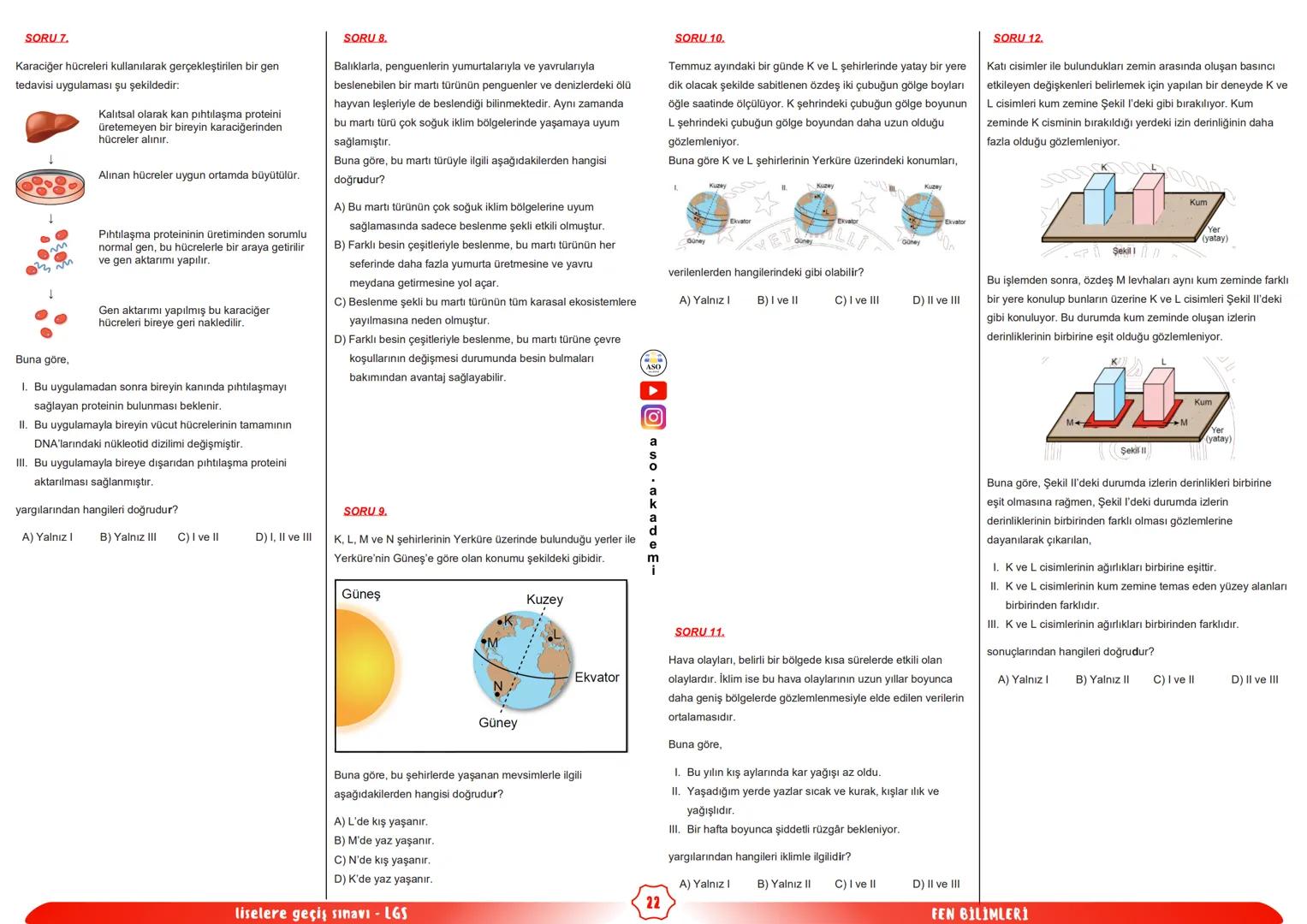 ## ASO
AKADEMİ
# fen bilimleri
## LGS
### ÇIKMIŞ SORULAR
### FÖYÜ
KONU ANLATIMLARI SORU ÇÖZÜMLERİ ASO AKADEMİ YOUTUBE KANALINDA # SORU