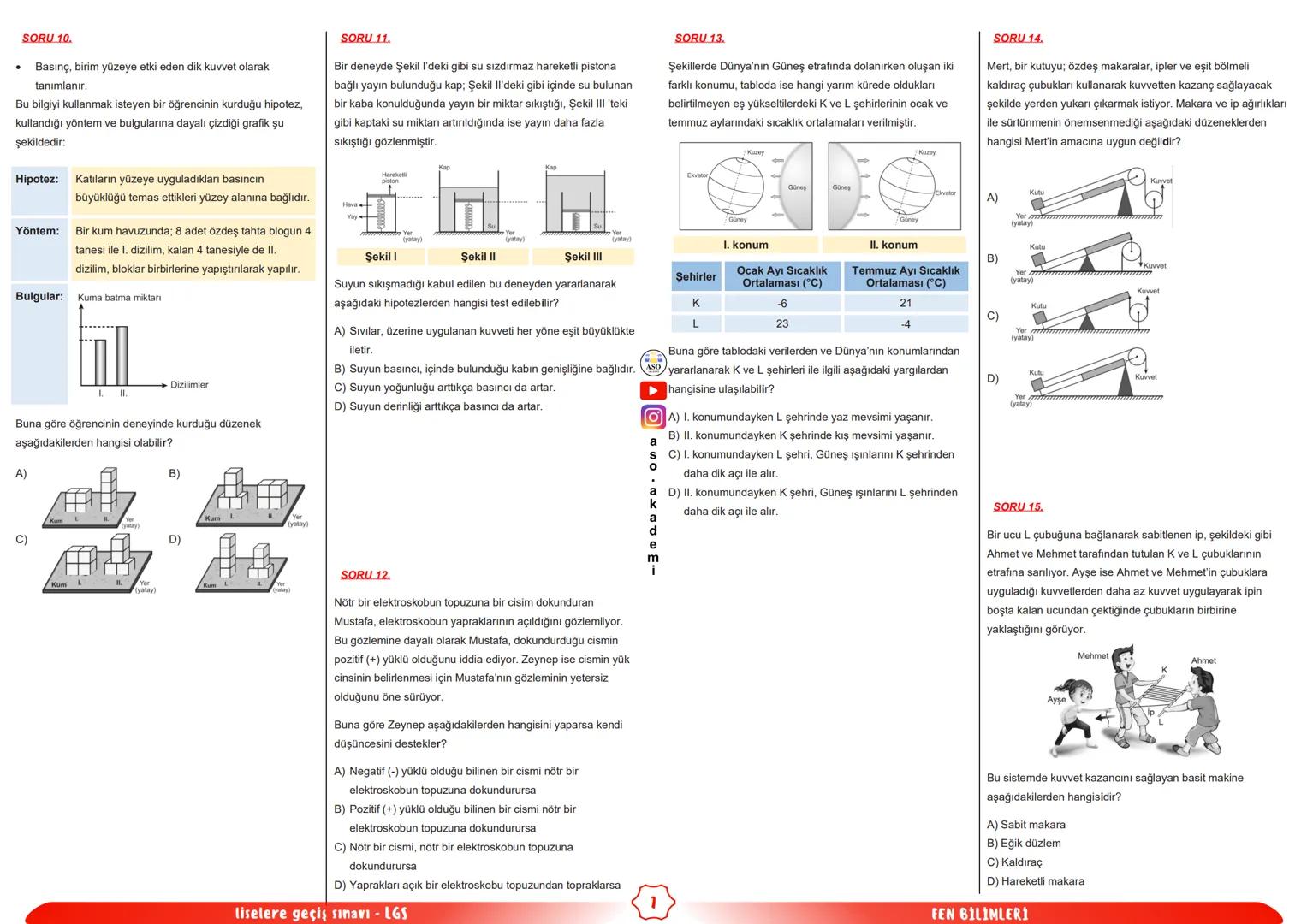 ## ASO
AKADEMİ
# fen bilimleri
## LGS
### ÇIKMIŞ SORULAR
### FÖYÜ
KONU ANLATIMLARI SORU ÇÖZÜMLERİ ASO AKADEMİ YOUTUBE KANALINDA # SORU