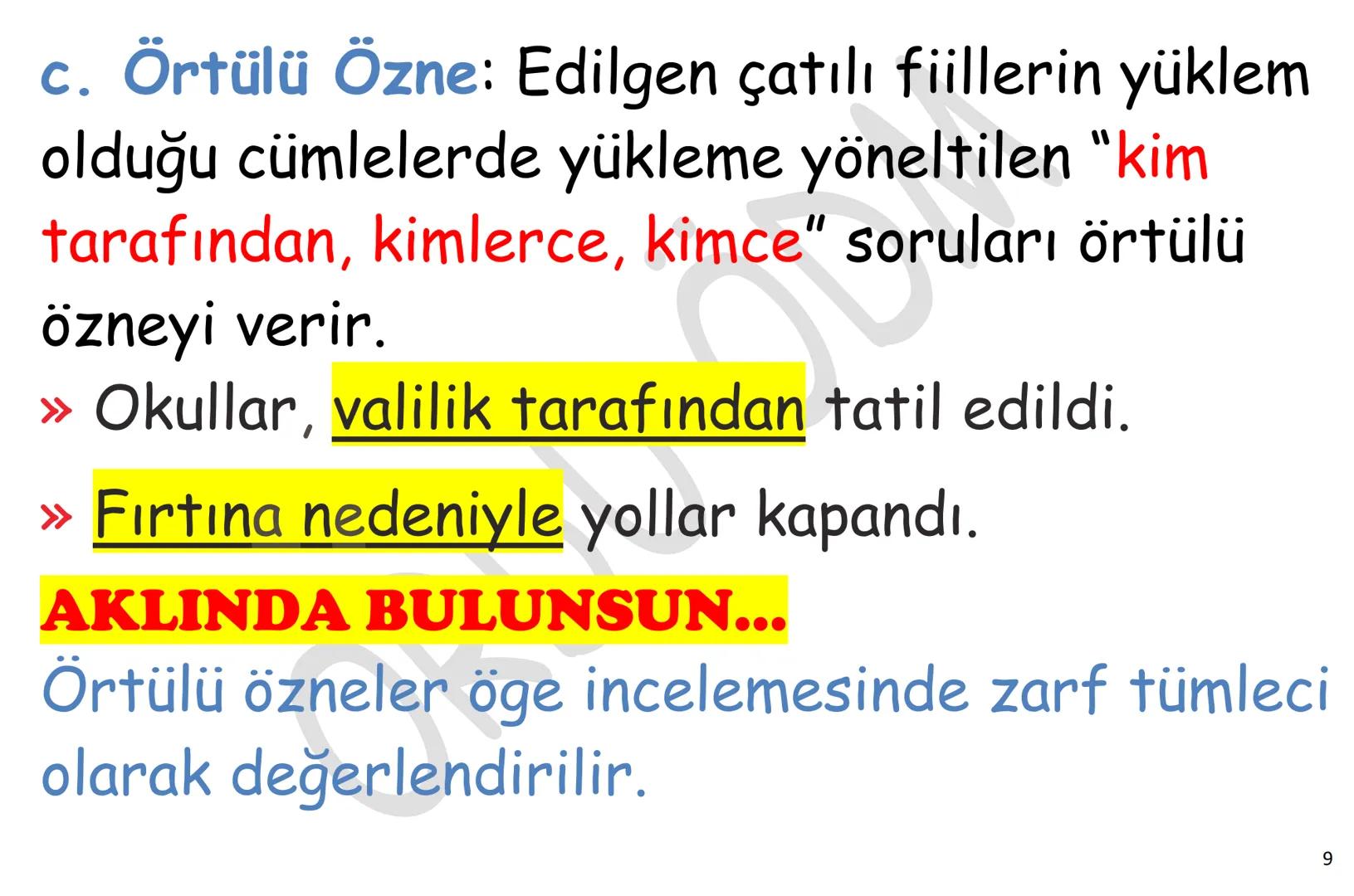 # YKS-TÜRKÇE
# CÜMLENİN
# ÖGELERİ
ORDU
ÖDM # Çocuklar sorunlarını öğretmene anlattı.
Özne(kim) nesne(neyi) d.t.(kime) yüklem(yapılan iş