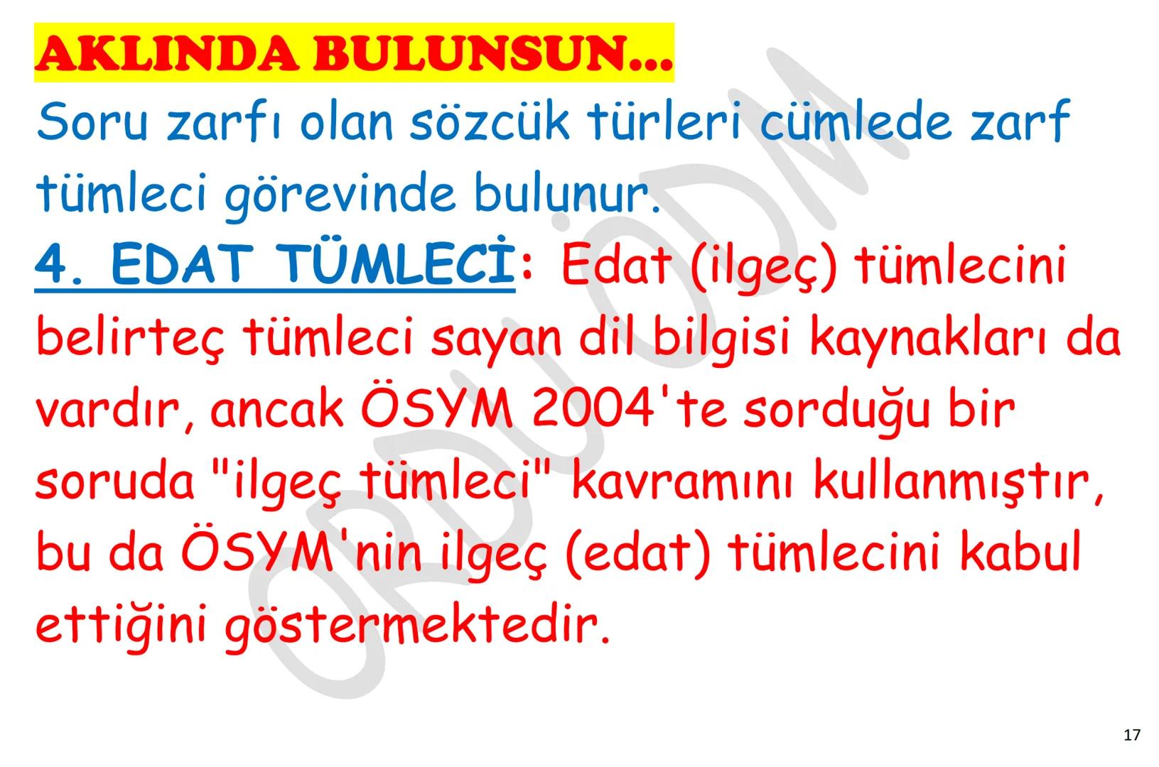 # YKS-TÜRKÇE
# CÜMLENİN
# ÖGELERİ
ORDU
ÖDM # Çocuklar sorunlarını öğretmene anlattı.
Özne(kim) nesne(neyi) d.t.(kime) yüklem(yapılan iş