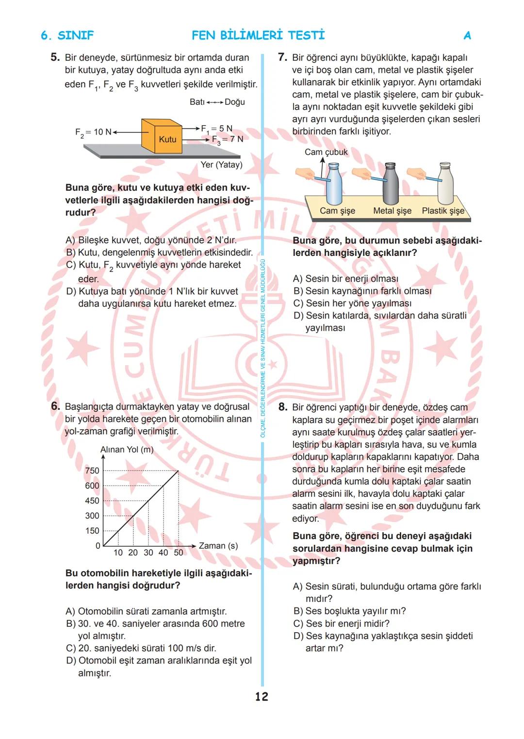 --- OCR Start ---
LAI EGIT
MITETI MILL
T.C.
*
MİLLÎ EĞİTİM BAKANLIĞI
ÖLÇME, DEĞERLENDİRME VE SINAV
HİZMETLERİ GENEL MÜDÜRLÜĞÜ
İLKÖĞRETİM VE