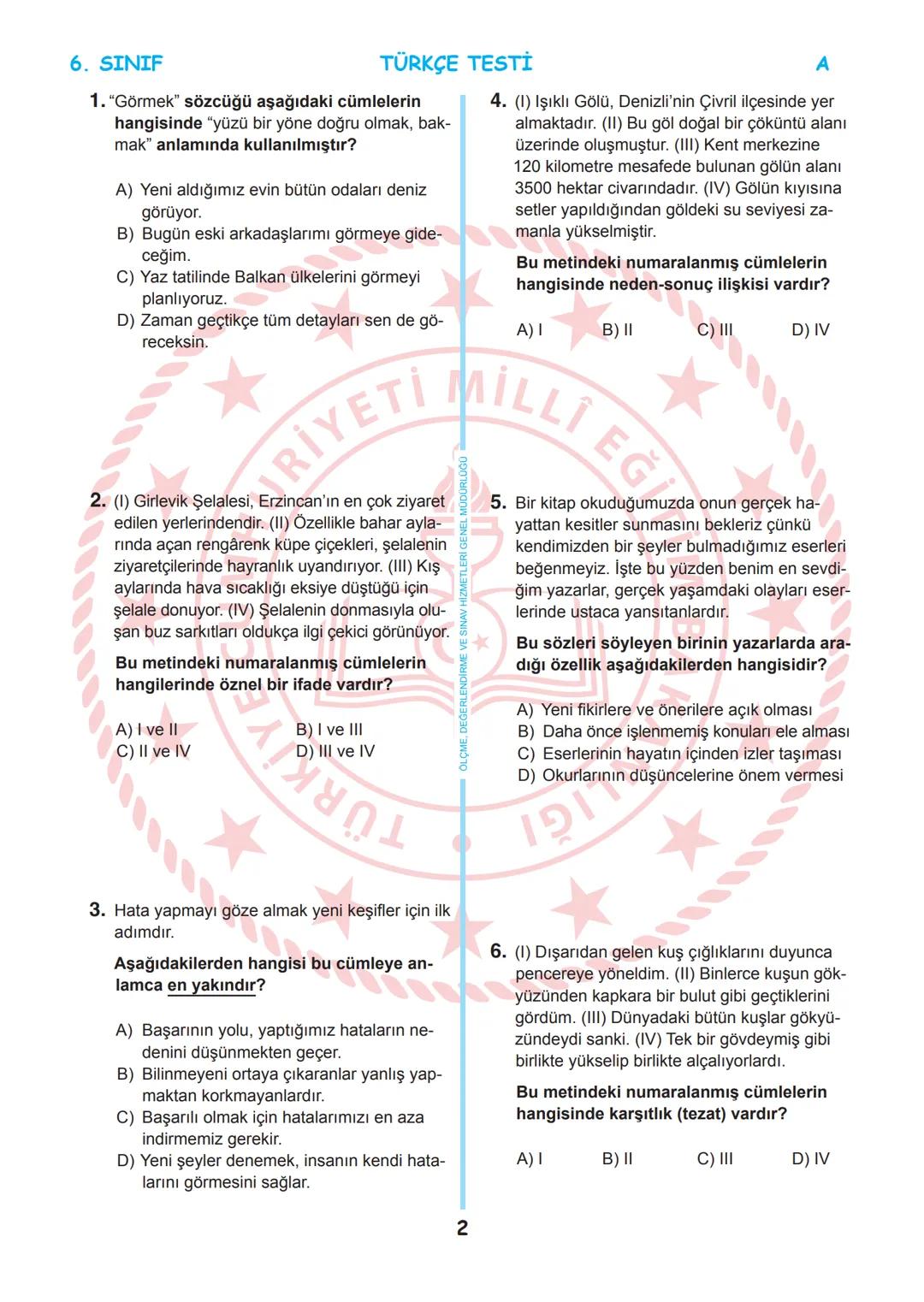 --- OCR Start ---
LAI EGIT
MITETI MILL
T.C.
*
MİLLÎ EĞİTİM BAKANLIĞI
ÖLÇME, DEĞERLENDİRME VE SINAV
HİZMETLERİ GENEL MÜDÜRLÜĞÜ
İLKÖĞRETİM VE