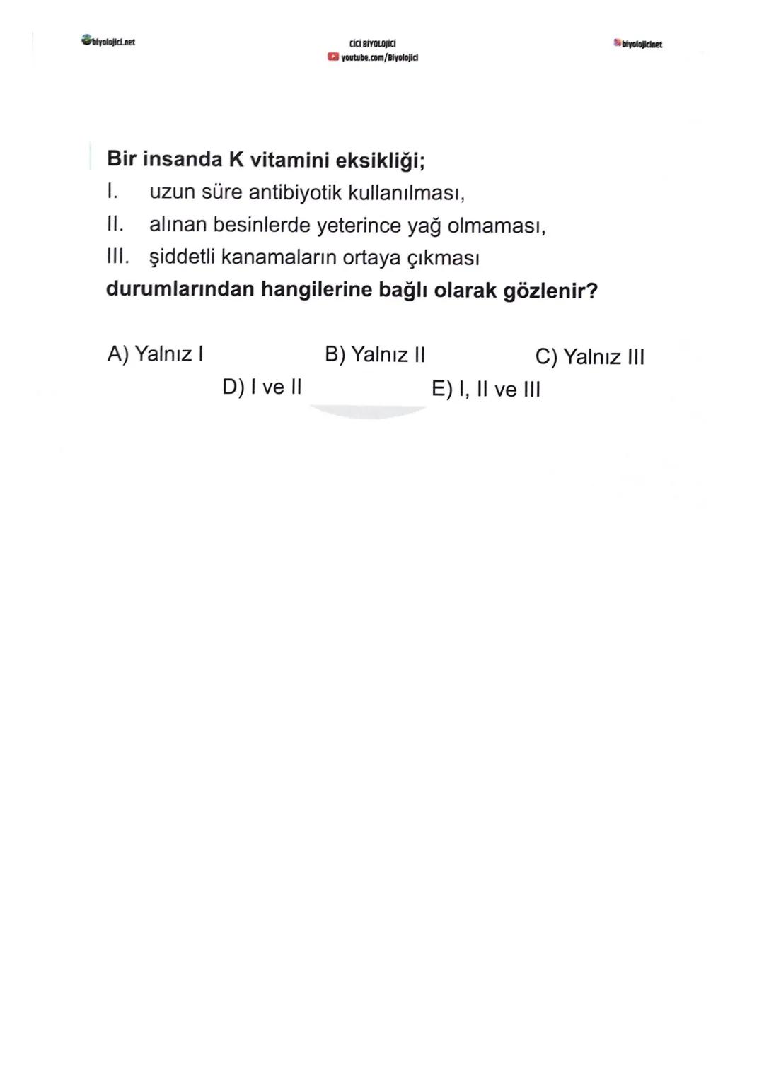 --- OCR Start ---
blyalajici.net
CİCİ BİYOLOJİCİ
youtube.com/Biyolojici
biyolojicinet
VITAMINLER
*Vücudumuzda düzenleyici olarak görev yapan