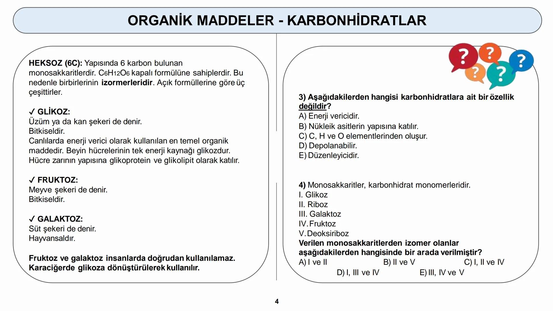 # YAŞAM BİLİMİ BİYOLOJİ
# CANLILARIN TEMEL BİLEŞENLERİ
ORGANİK MADDELER - KARBONHİDRATLAR # CANLILARIN TEMEL BİLEŞENLERİ
??
?
??
# ORGANİ