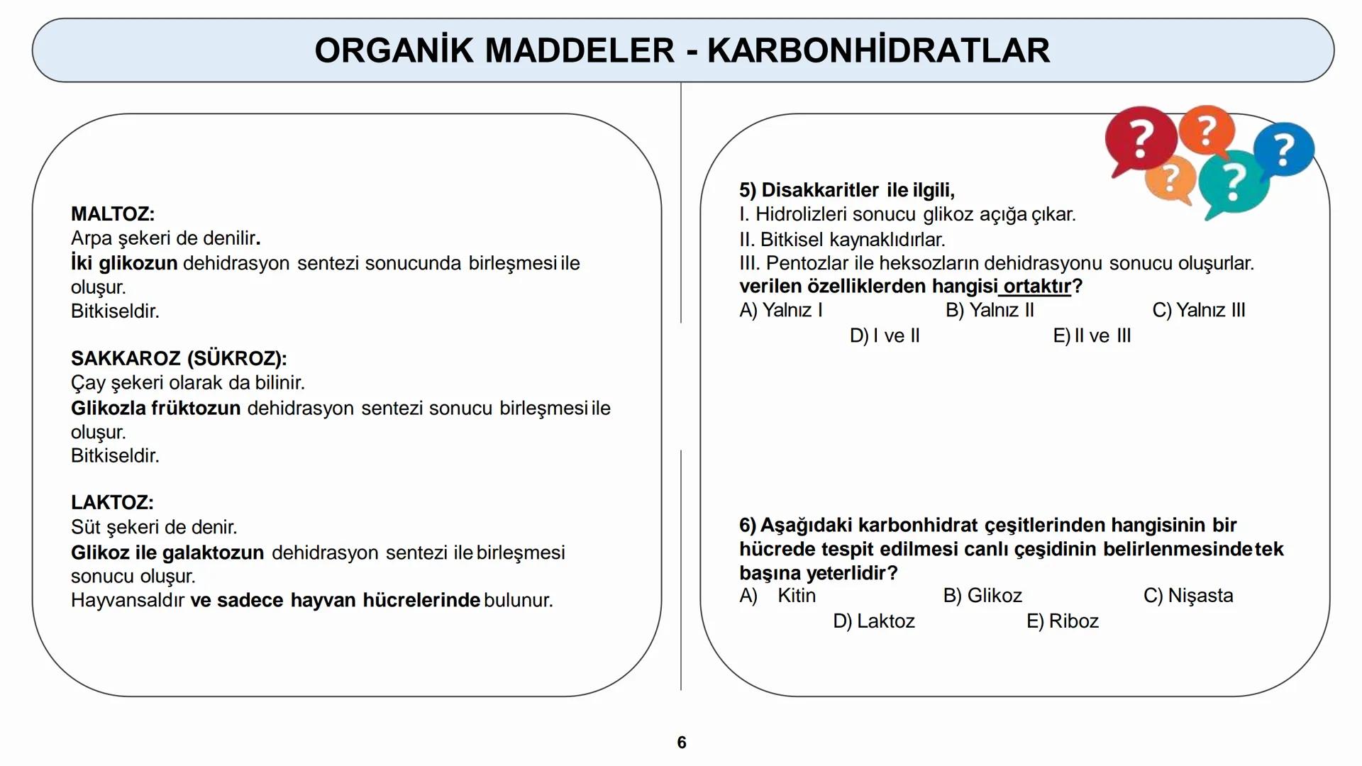 # YAŞAM BİLİMİ BİYOLOJİ
# CANLILARIN TEMEL BİLEŞENLERİ
ORGANİK MADDELER - KARBONHİDRATLAR # CANLILARIN TEMEL BİLEŞENLERİ
??
?
??
# ORGANİ