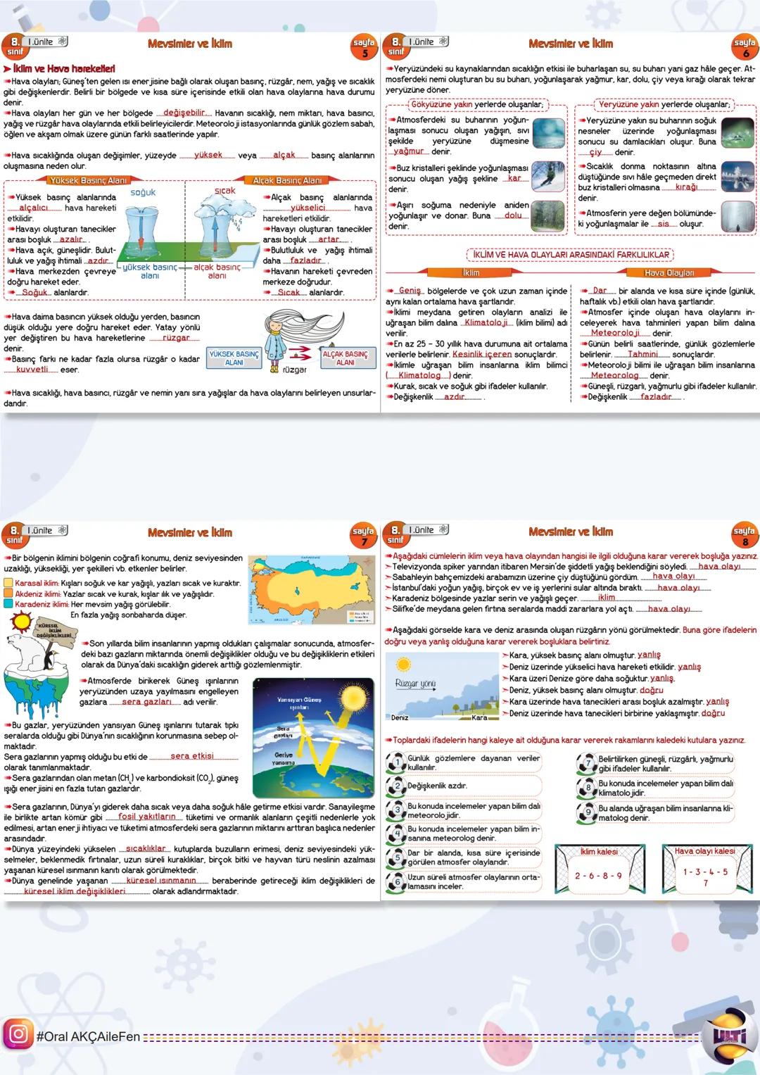 # 2025 LGS
## FEN BİLİMLERİ
ORAL AKÇA'NIN NOTLARI İLE
# SON
# TEKRAR
YAYINLARI 8. Lünite
Mevsimler ve İkilm
Dünyamız, Güneş etrafinda eks
