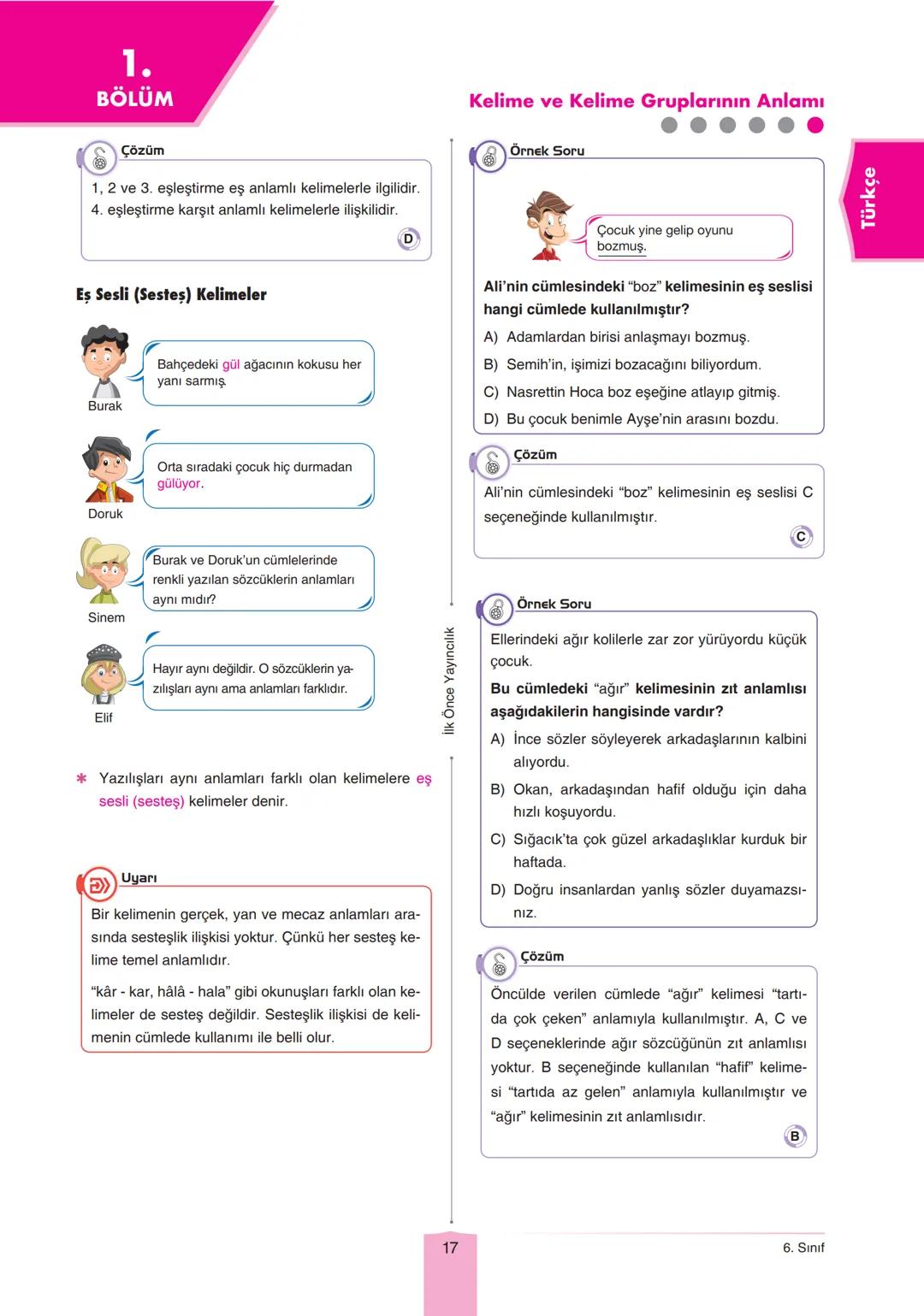 OKULA YARDIMCI - BURSLULUK SINAVLARINA HAZIRLIK
TÜM DERSLER
KONU ANLATIMI
"YENİ NESİL SORULARLA ZENGİNLEŞTİRİLMİŞTİR"
7
Konu anlatımı
bölüml