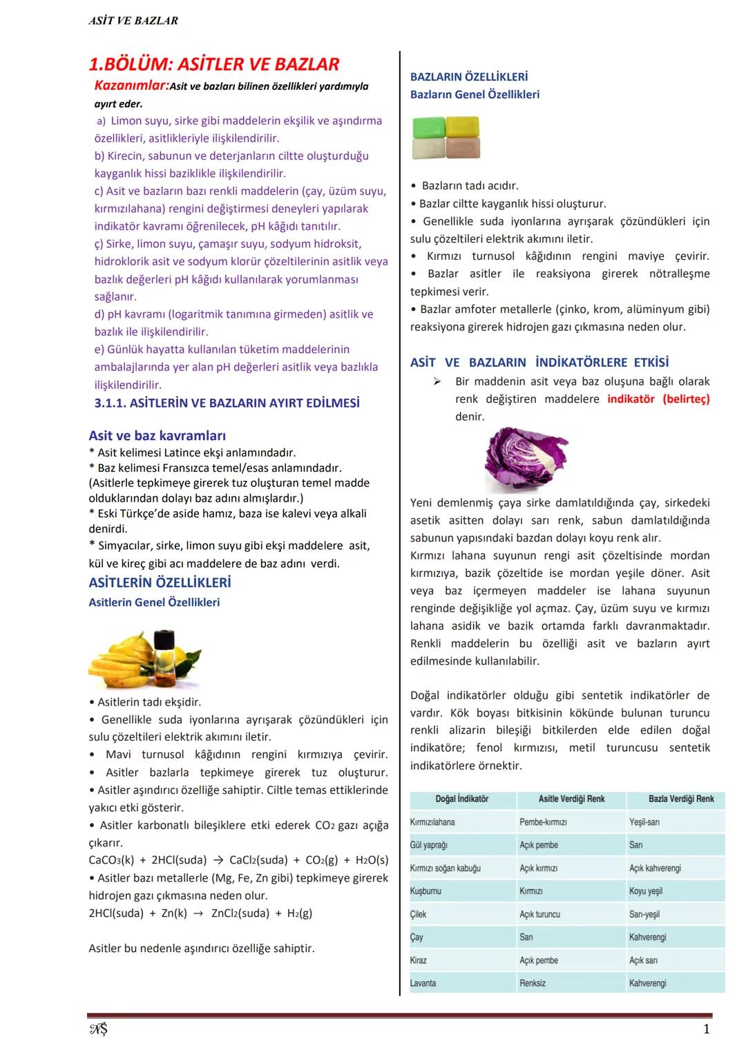 --- OCR Start ---
ASİT VE BAZLAR
1.BÖLÜM: ASİTLER VE BAZLAR
Kazanımlar: Asit ve bazları bilinen özellikleri yardımıyla
ayırt eder.
a) Limon