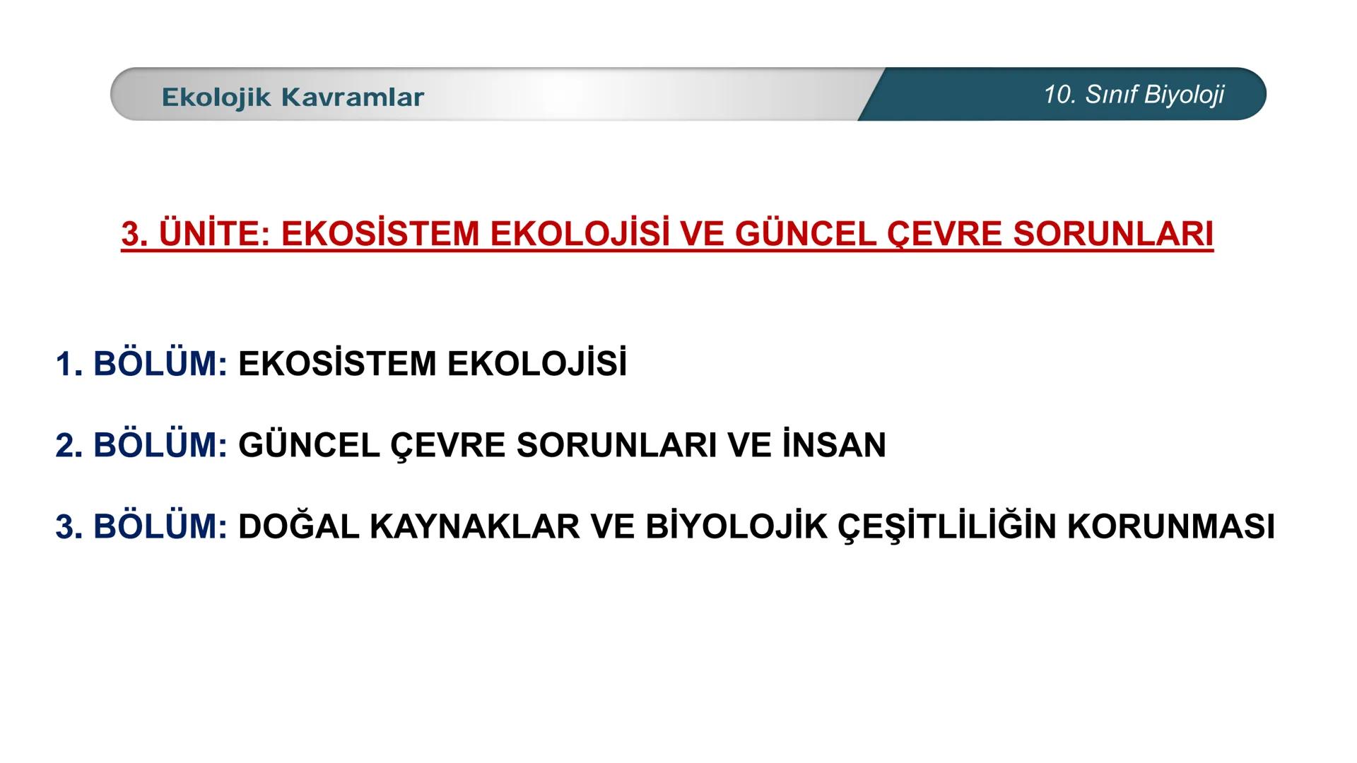*
*
ETI MILLI EĞİ
CUMHURİYET
DO
TIM BAKANLIĞI
**
BİYOLOJİ
10. SINIF
Ekosistem Ekolojisi ve Güncel Çevre Sorunları
Ekolojik Kavramlar --- OCR