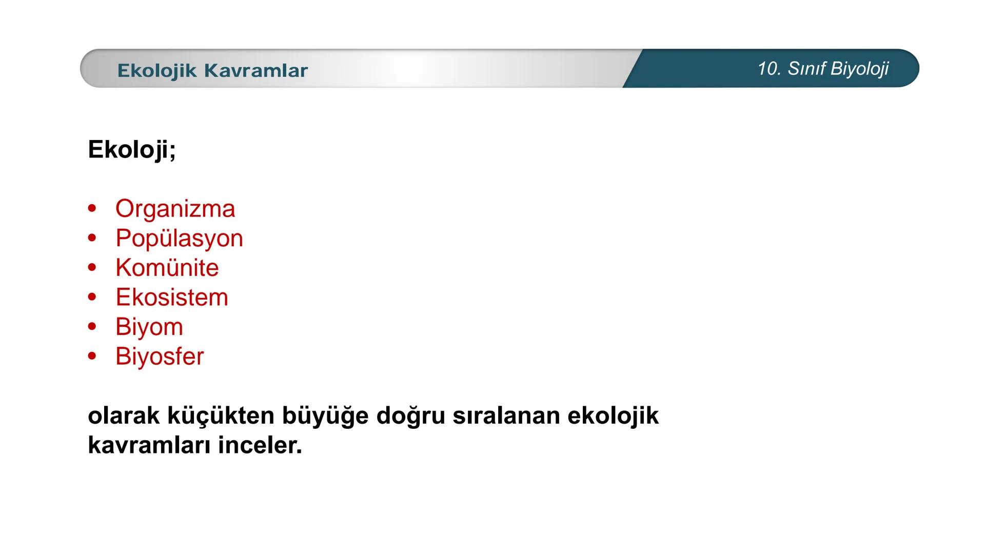 *
*
ETI MILLI EĞİ
CUMHURİYET
DO
TIM BAKANLIĞI
**
BİYOLOJİ
10. SINIF
Ekosistem Ekolojisi ve Güncel Çevre Sorunları
Ekolojik Kavramlar --- OCR