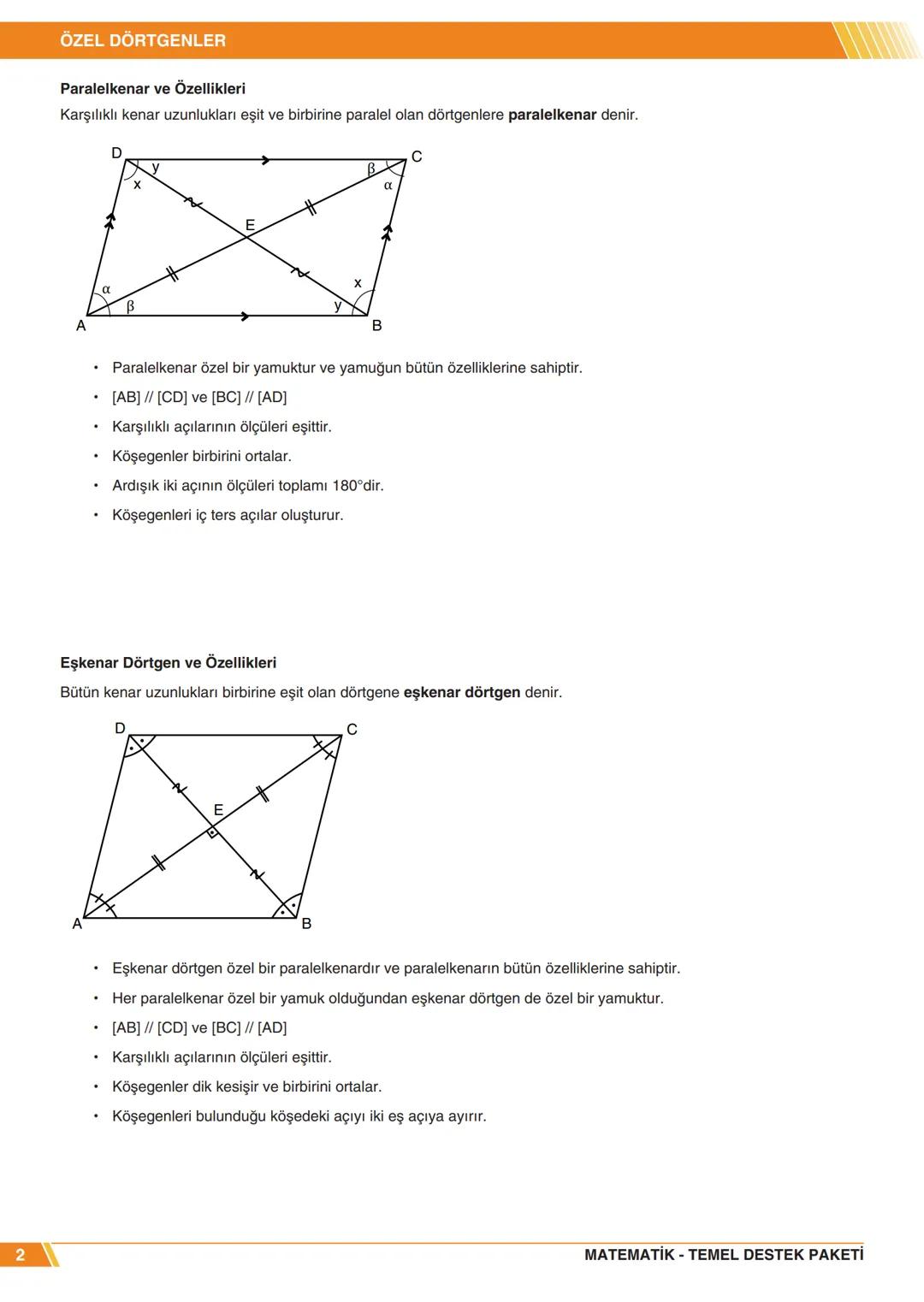KONU
ÖZETİ
MATEMATİK
ÖZEL DÖRTGENLER
Yamuk ve Özellikleri
• Karşılıklı kenar çiftlerinden en az biri paralel olan dörtgene yamuk denir.
D
C
