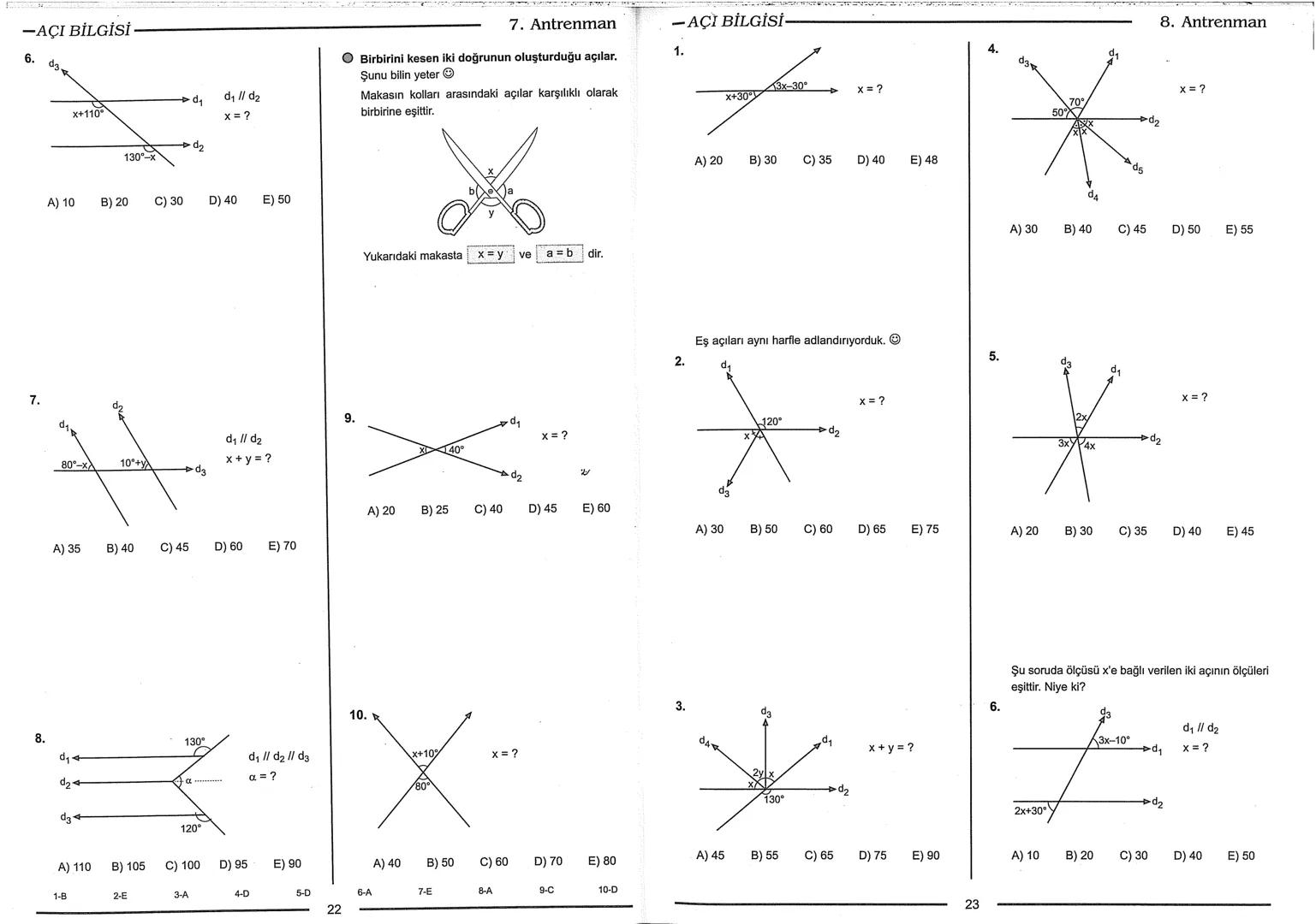 Geometri Bilgisi Zayıf Olanlar
Sorularda Görme Problemi Yaşayanlar
Geometri Öğrenmeye Yeni Karar Verenler İçin...
ANTRENMANLARLA
GEOMETRİ
Bi