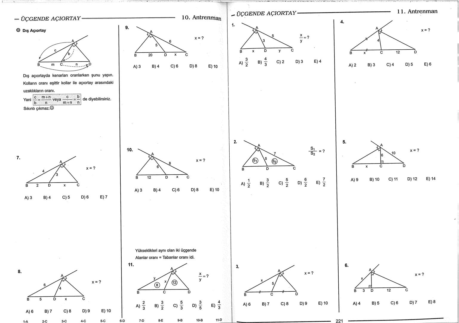 Geometri Bilgisi Zayıf Olanlar
Sorularda Görme Problemi Yaşayanlar
Geometri Öğrenmeye Yeni Karar Verenler İçin...
ANTRENMANLARLA
GEOMETRİ
Bi