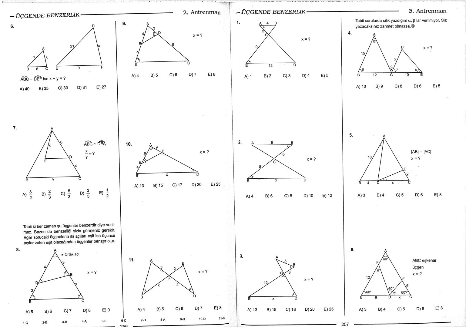 Geometri Bilgisi Zayıf Olanlar
Sorularda Görme Problemi Yaşayanlar
Geometri Öğrenmeye Yeni Karar Verenler İçin...
ANTRENMANLARLA
GEOMETRİ
Bi