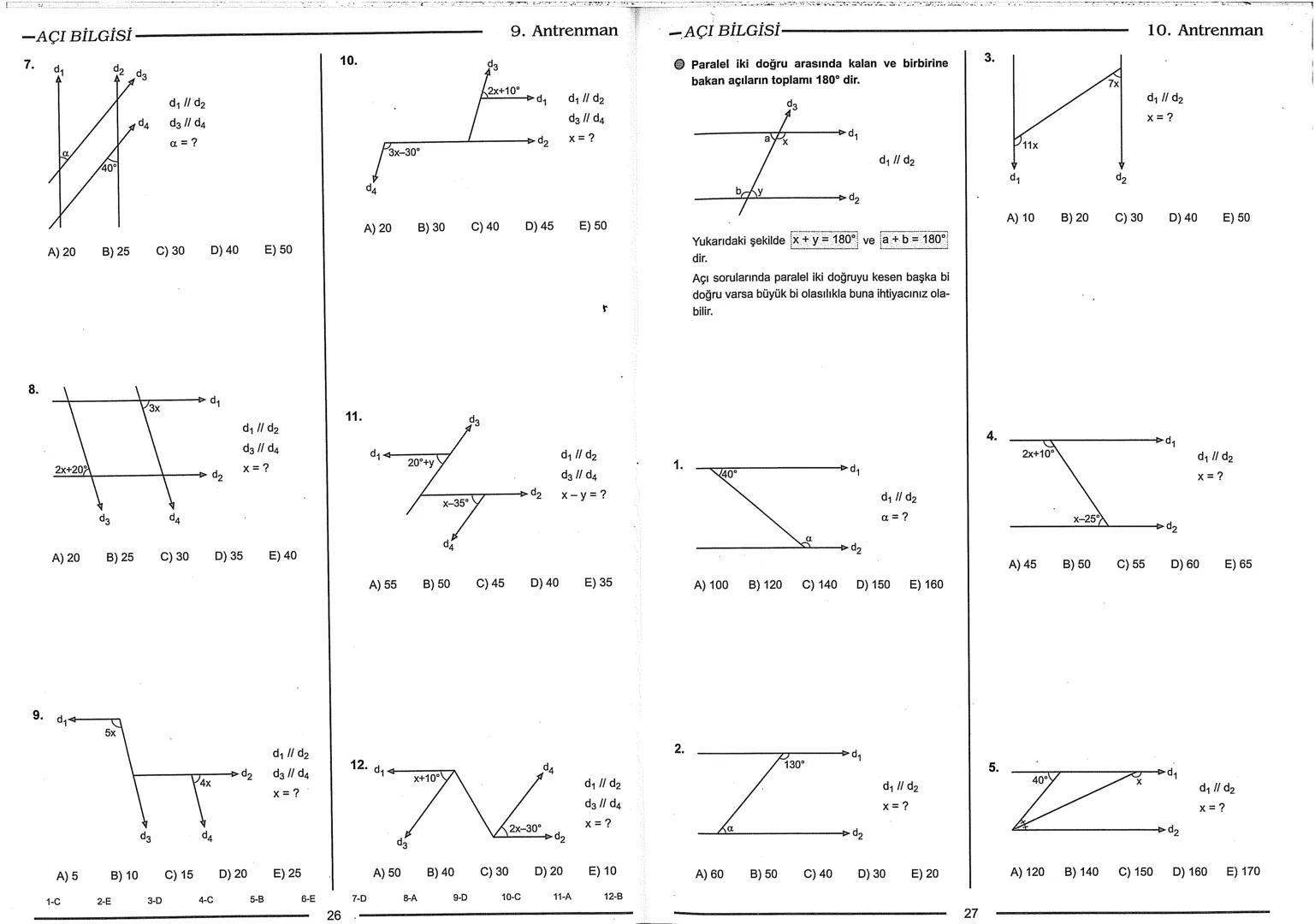 Geometri Bilgisi Zayıf Olanlar
Sorularda Görme Problemi Yaşayanlar
Geometri Öğrenmeye Yeni Karar Verenler İçin...
ANTRENMANLARLA
GEOMETRİ
Bi