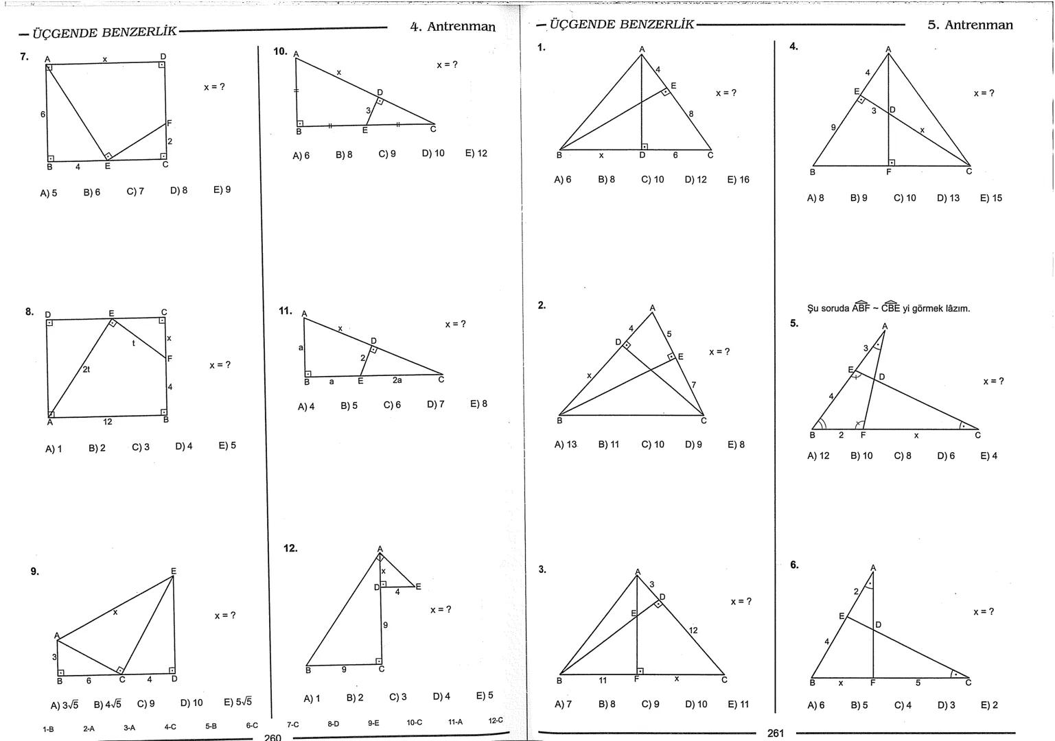 Geometri Bilgisi Zayıf Olanlar
Sorularda Görme Problemi Yaşayanlar
Geometri Öğrenmeye Yeni Karar Verenler İçin...
ANTRENMANLARLA
GEOMETRİ
Bi