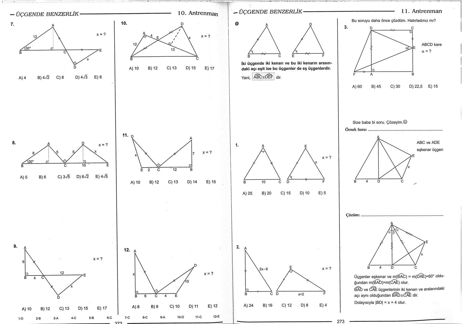 Geometri Bilgisi Zayıf Olanlar
Sorularda Görme Problemi Yaşayanlar
Geometri Öğrenmeye Yeni Karar Verenler İçin...
ANTRENMANLARLA
GEOMETRİ
Bi
