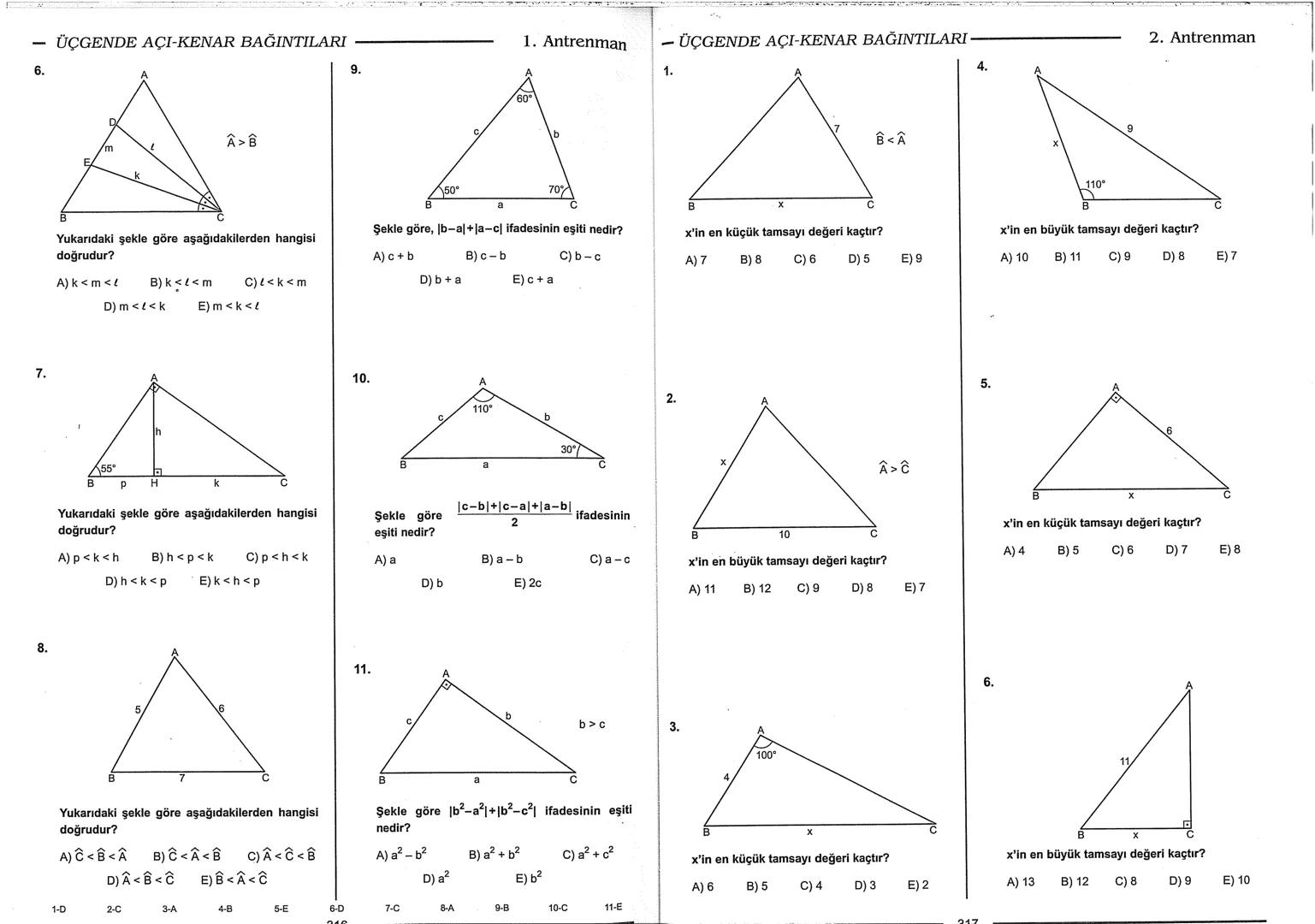 Geometri Bilgisi Zayıf Olanlar
Sorularda Görme Problemi Yaşayanlar
Geometri Öğrenmeye Yeni Karar Verenler İçin...
ANTRENMANLARLA
GEOMETRİ
Bi