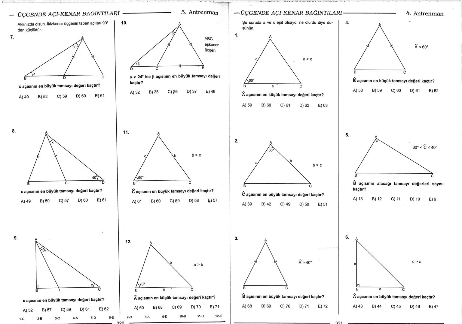Geometri Bilgisi Zayıf Olanlar
Sorularda Görme Problemi Yaşayanlar
Geometri Öğrenmeye Yeni Karar Verenler İçin...
ANTRENMANLARLA
GEOMETRİ
Bi