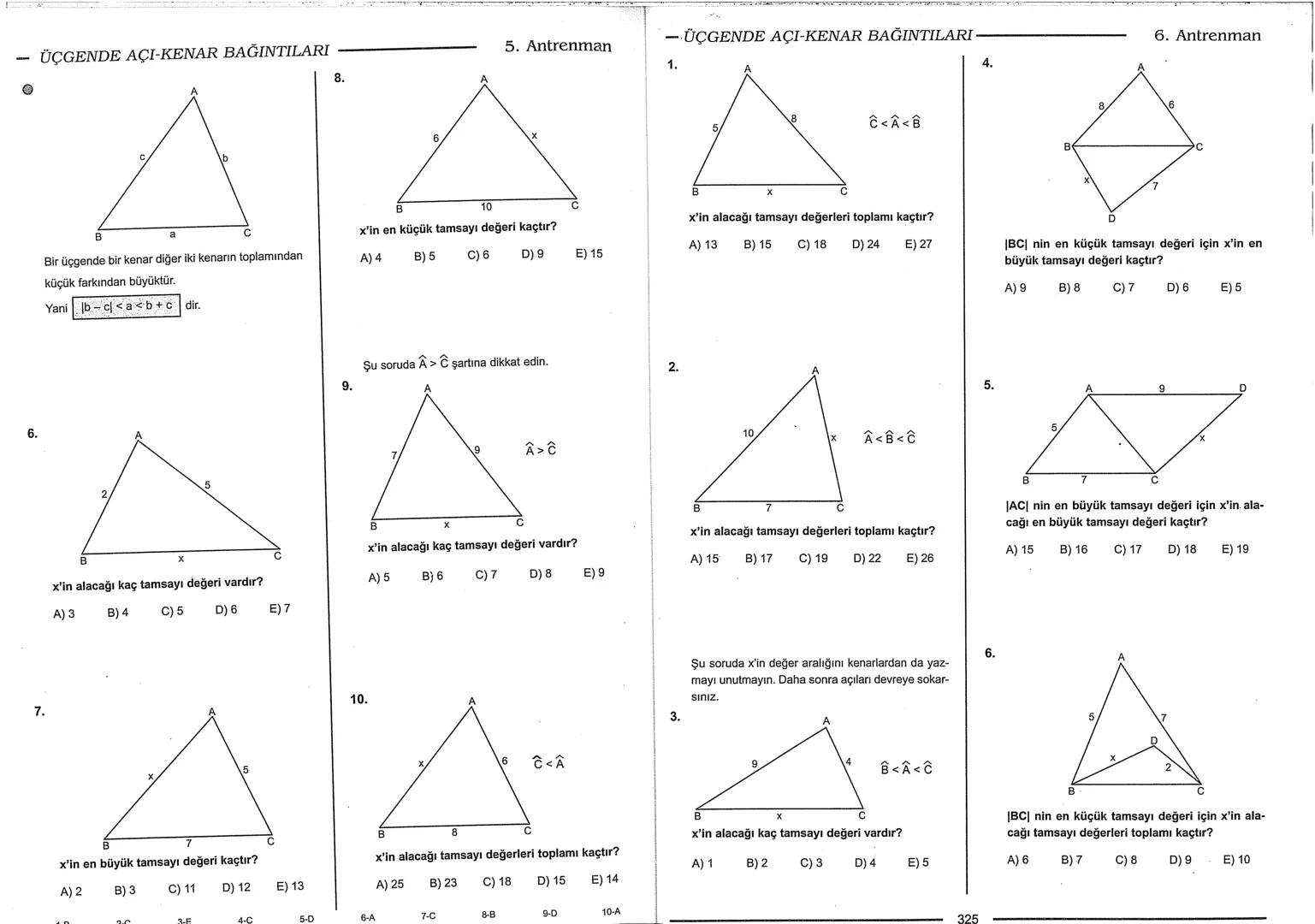 Geometri Bilgisi Zayıf Olanlar
Sorularda Görme Problemi Yaşayanlar
Geometri Öğrenmeye Yeni Karar Verenler İçin...
ANTRENMANLARLA
GEOMETRİ
Bi