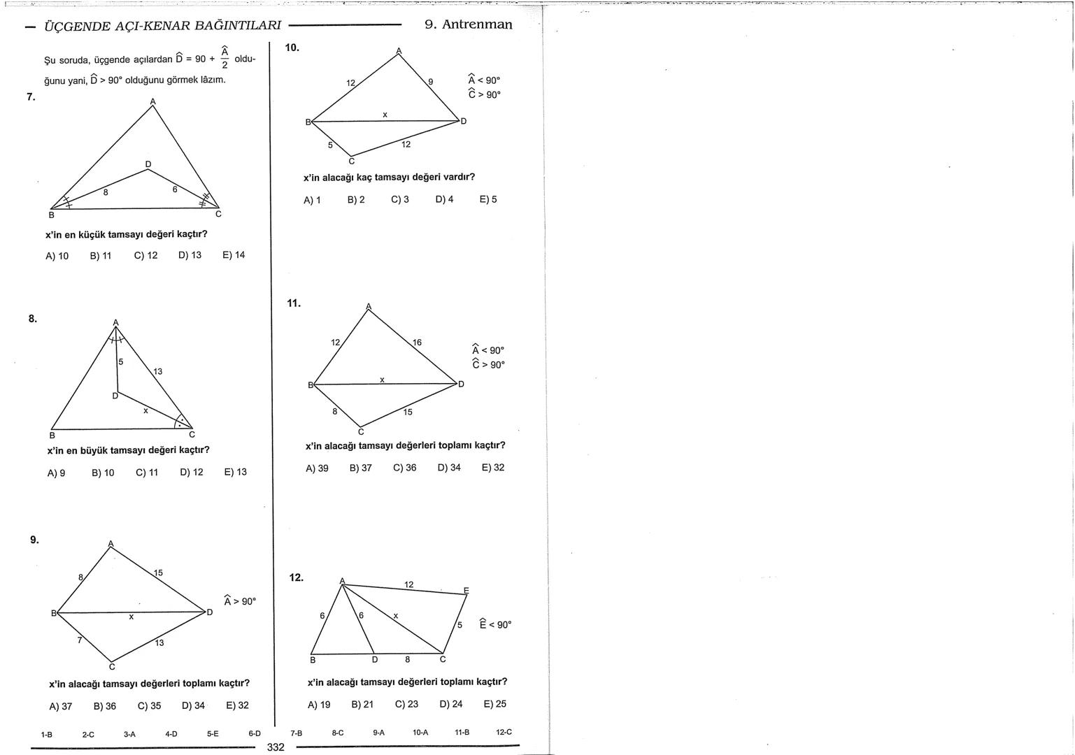 Geometri Bilgisi Zayıf Olanlar
Sorularda Görme Problemi Yaşayanlar
Geometri Öğrenmeye Yeni Karar Verenler İçin...
ANTRENMANLARLA
GEOMETRİ
Bi