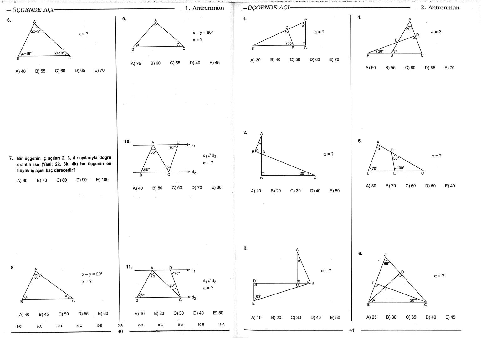Geometri Bilgisi Zayıf Olanlar
Sorularda Görme Problemi Yaşayanlar
Geometri Öğrenmeye Yeni Karar Verenler İçin...
ANTRENMANLARLA
GEOMETRİ
Bi