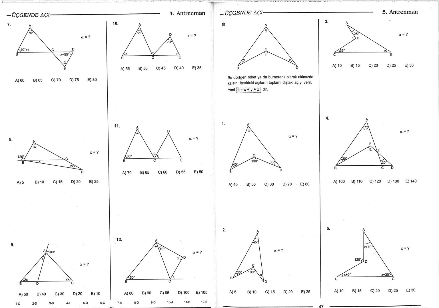 Geometri Bilgisi Zayıf Olanlar
Sorularda Görme Problemi Yaşayanlar
Geometri Öğrenmeye Yeni Karar Verenler İçin...
ANTRENMANLARLA
GEOMETRİ
Bi