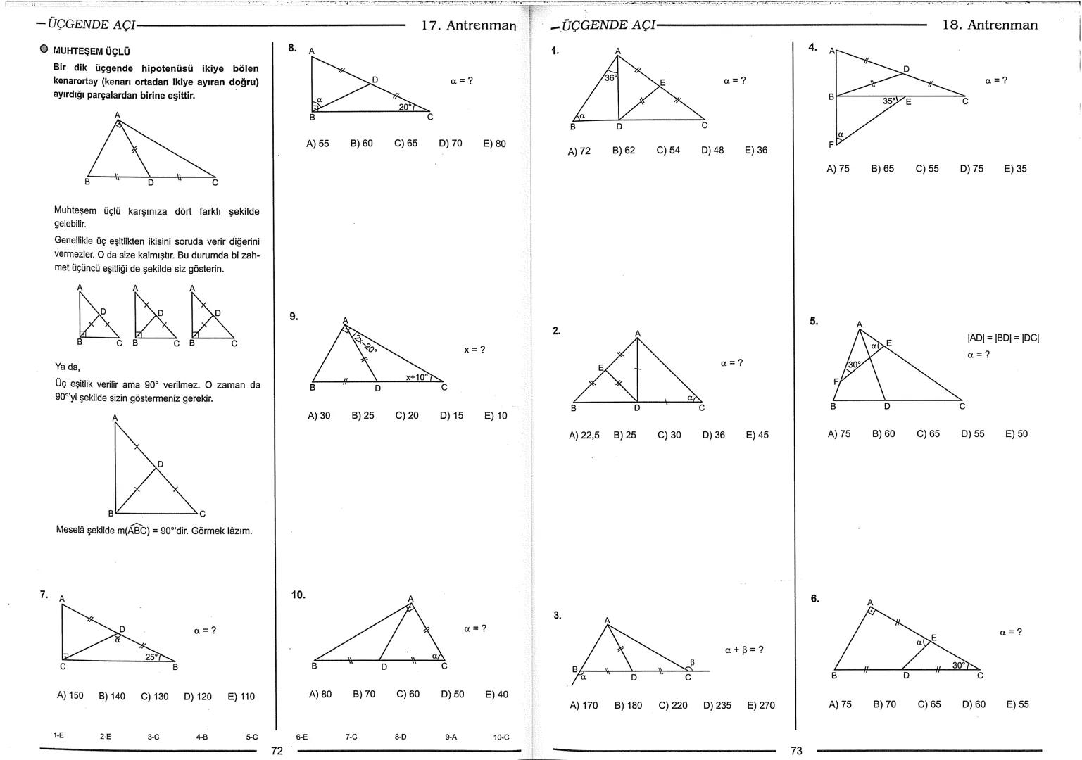Geometri Bilgisi Zayıf Olanlar
Sorularda Görme Problemi Yaşayanlar
Geometri Öğrenmeye Yeni Karar Verenler İçin...
ANTRENMANLARLA
GEOMETRİ
Bi