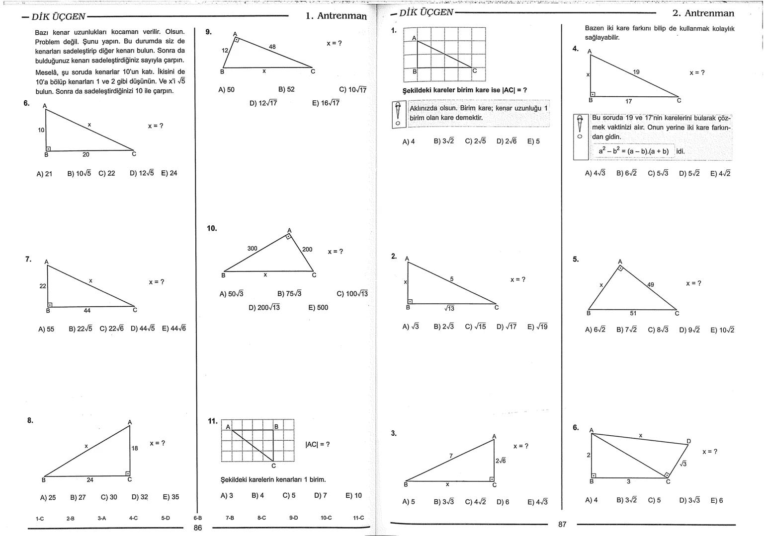 Geometri Bilgisi Zayıf Olanlar
Sorularda Görme Problemi Yaşayanlar
Geometri Öğrenmeye Yeni Karar Verenler İçin...
ANTRENMANLARLA
GEOMETRİ
Bi