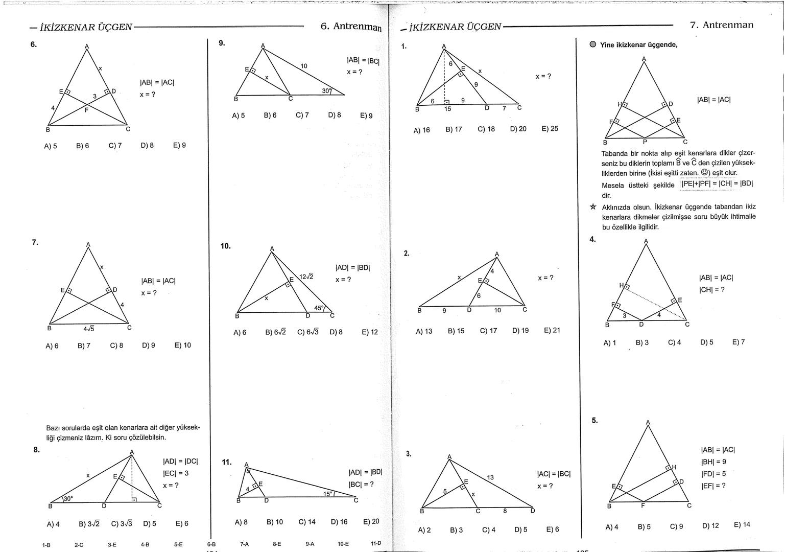 Geometri Bilgisi Zayıf Olanlar
Sorularda Görme Problemi Yaşayanlar
Geometri Öğrenmeye Yeni Karar Verenler İçin...
ANTRENMANLARLA
GEOMETRİ
Bi
