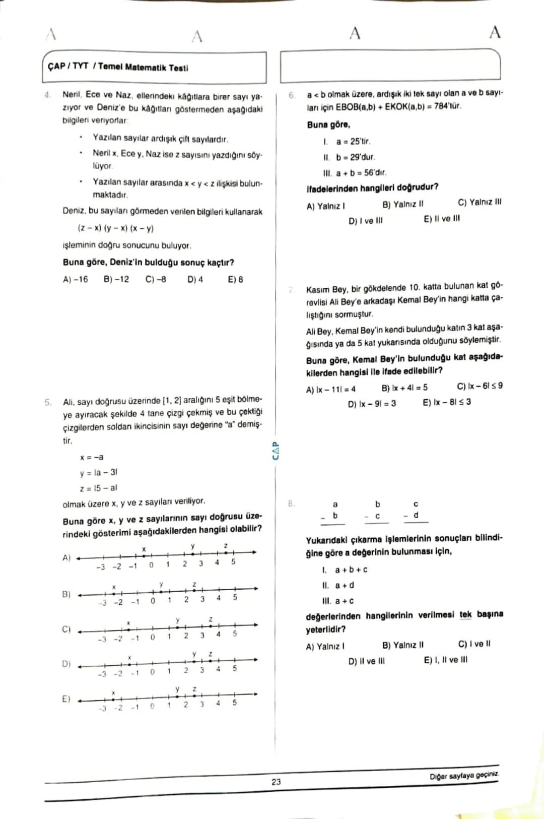 ÇAP/TYT
A
A
TÜRKÇE
1
1. Bu testte 40 soru vardır.
2. Cevaplarınızı, cevap kâğıdının Türkçe Testi için ayrılan kısmına işaretleyiniz.
2.
Çoğu