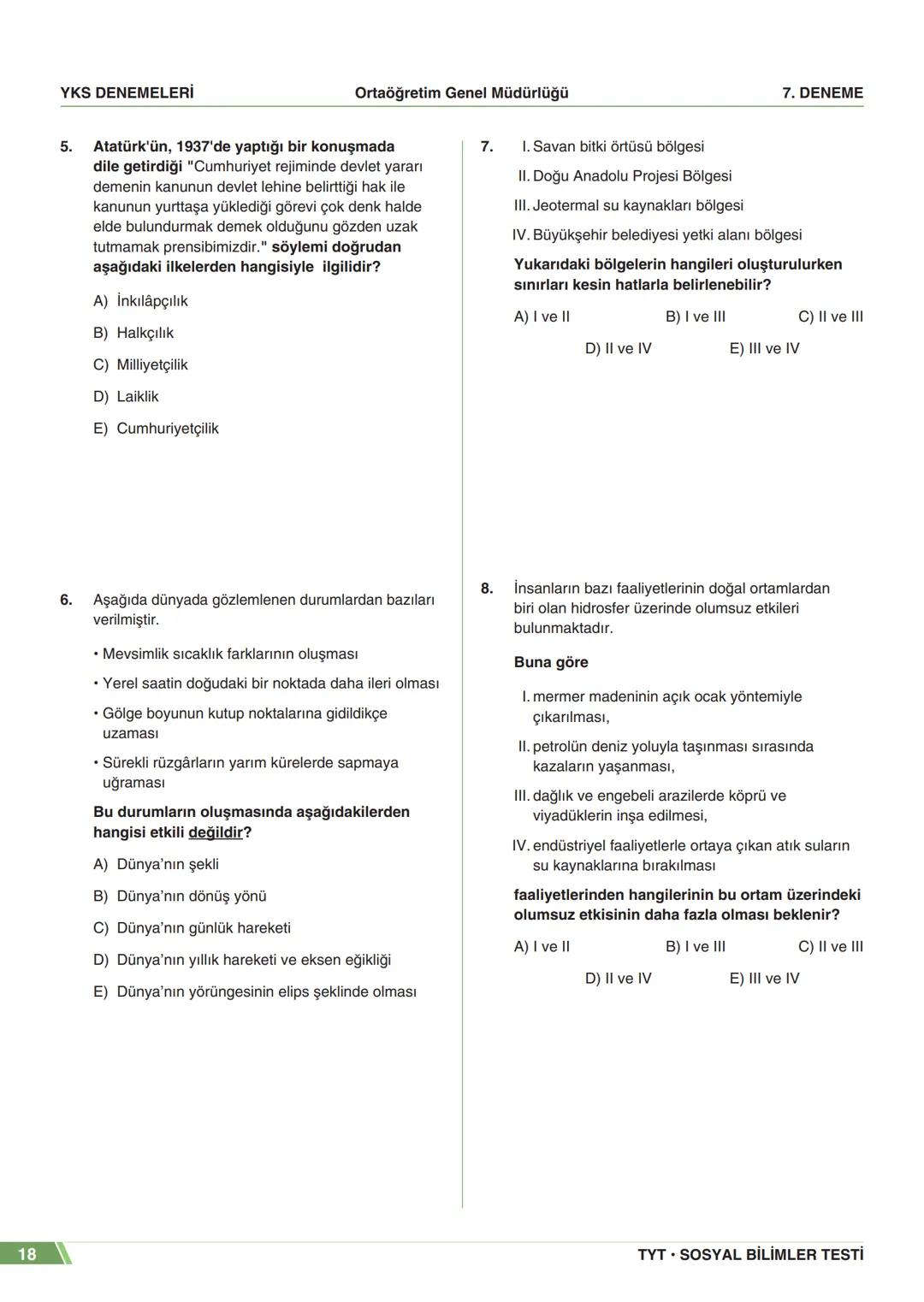 ****
RIYETİ MİLLİ EGIP
ORTAÖĞRETİM
GENEL MÜDÜRLÜĞÜ
*
>>>>>>>>>>>>>>>>>
>>>>>>>>>>>>>>>>
MEBİ
YKS DENEMELERİ
TYT
7. DENEME
ADI VE SOYADI
OKUL