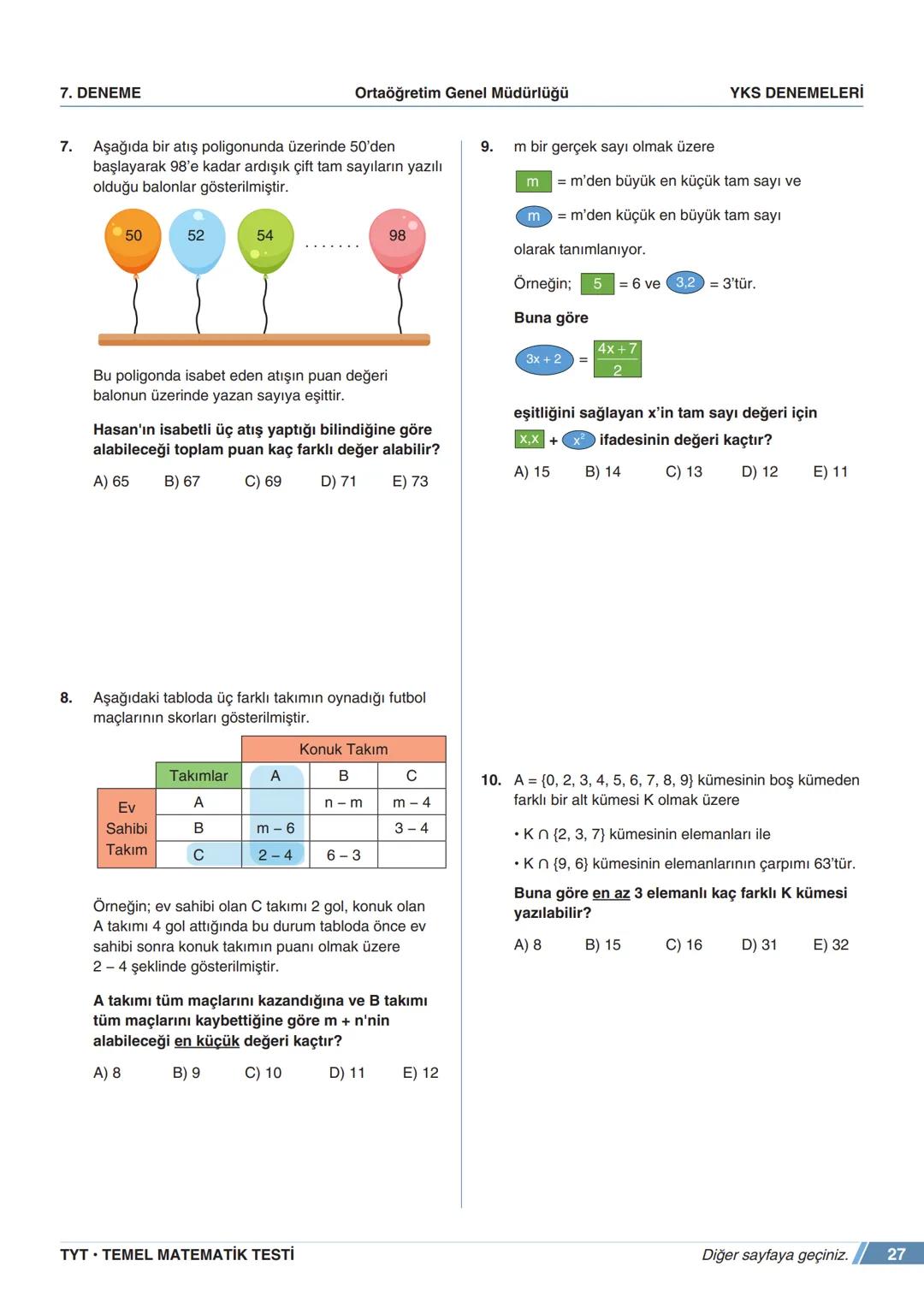 ****
RIYETİ MİLLİ EGIP
ORTAÖĞRETİM
GENEL MÜDÜRLÜĞÜ
*
>>>>>>>>>>>>>>>>>
>>>>>>>>>>>>>>>>
MEBİ
YKS DENEMELERİ
TYT
7. DENEME
ADI VE SOYADI
OKUL