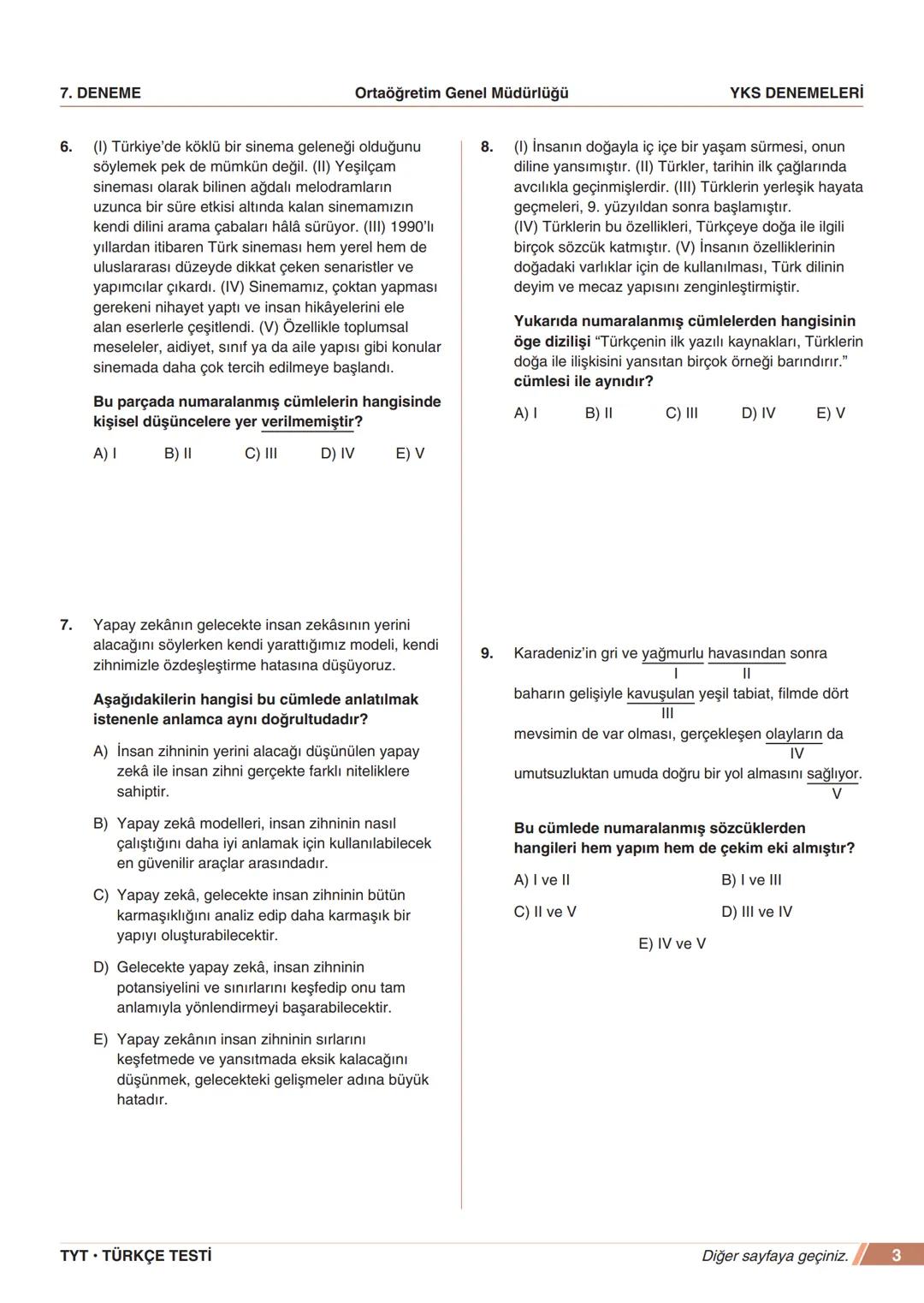 ****
RIYETİ MİLLİ EGIP
ORTAÖĞRETİM
GENEL MÜDÜRLÜĞÜ
*
>>>>>>>>>>>>>>>>>
>>>>>>>>>>>>>>>>
MEBİ
YKS DENEMELERİ
TYT
7. DENEME
ADI VE SOYADI
OKUL