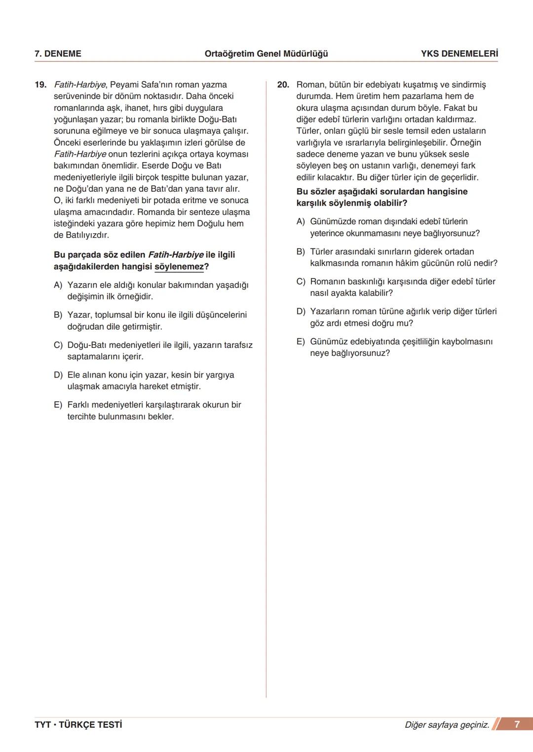 ****
RIYETİ MİLLİ EGIP
ORTAÖĞRETİM
GENEL MÜDÜRLÜĞÜ
*
>>>>>>>>>>>>>>>>>
>>>>>>>>>>>>>>>>
MEBİ
YKS DENEMELERİ
TYT
7. DENEME
ADI VE SOYADI
OKUL