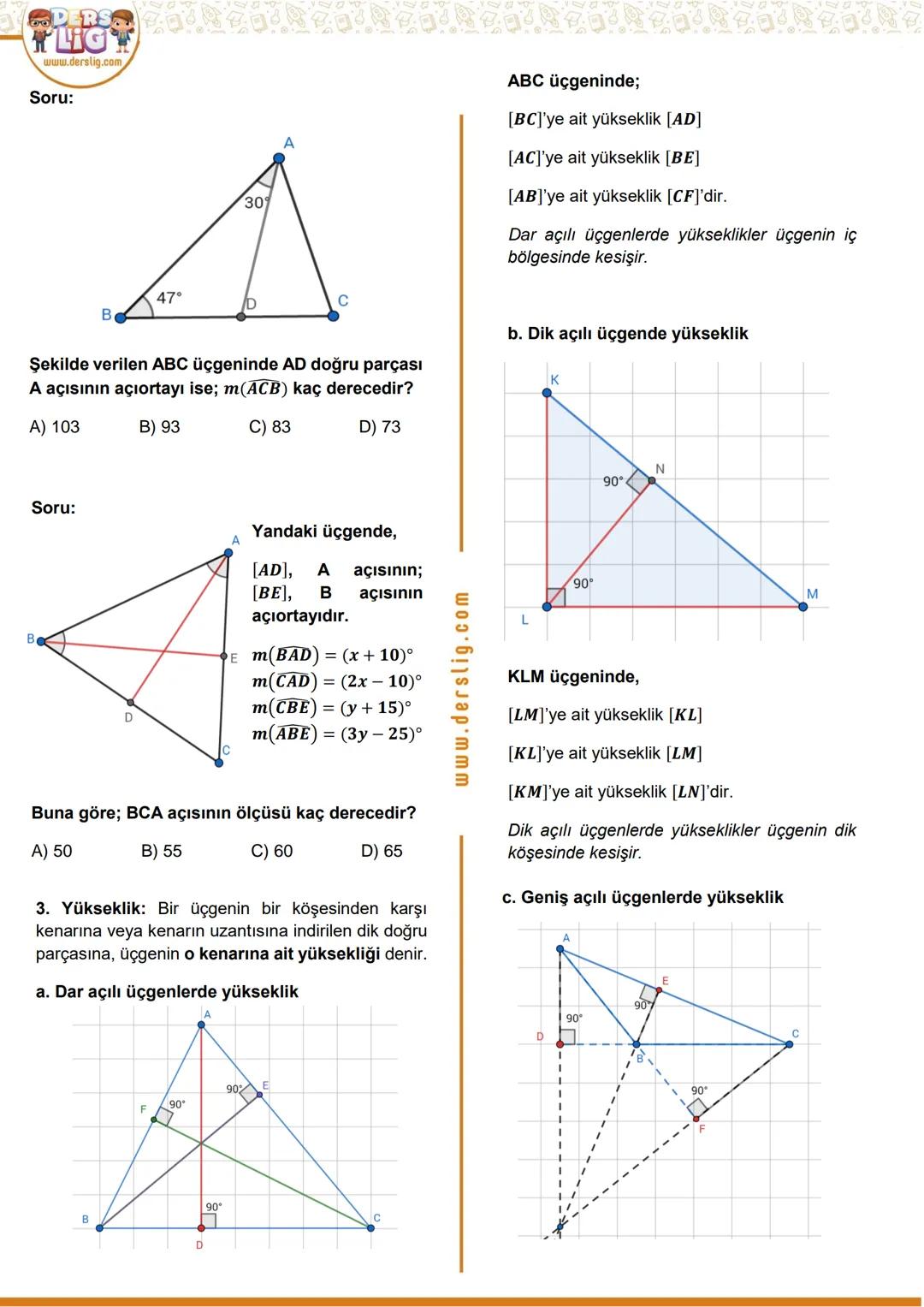 Hazırlayan: Mehmet ÖZDEMİR
MATEMATIK
Üçgende Temel Elemanlar
Üçgende Yardımcı Elemanlar
Üçgende Yardımcı Elemanlar
1. Kenar: Üçgende iki köş
