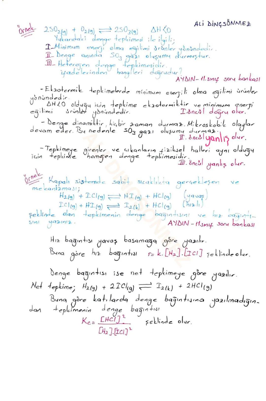 ALİ DİNGSONME2
KİMYASAL DENGE
* Evrende maddelerin ortak iki eğilimi vardır
1. Maksimum düzensiz olma
2. Minimum enerjiye sahip olma
Bu iki