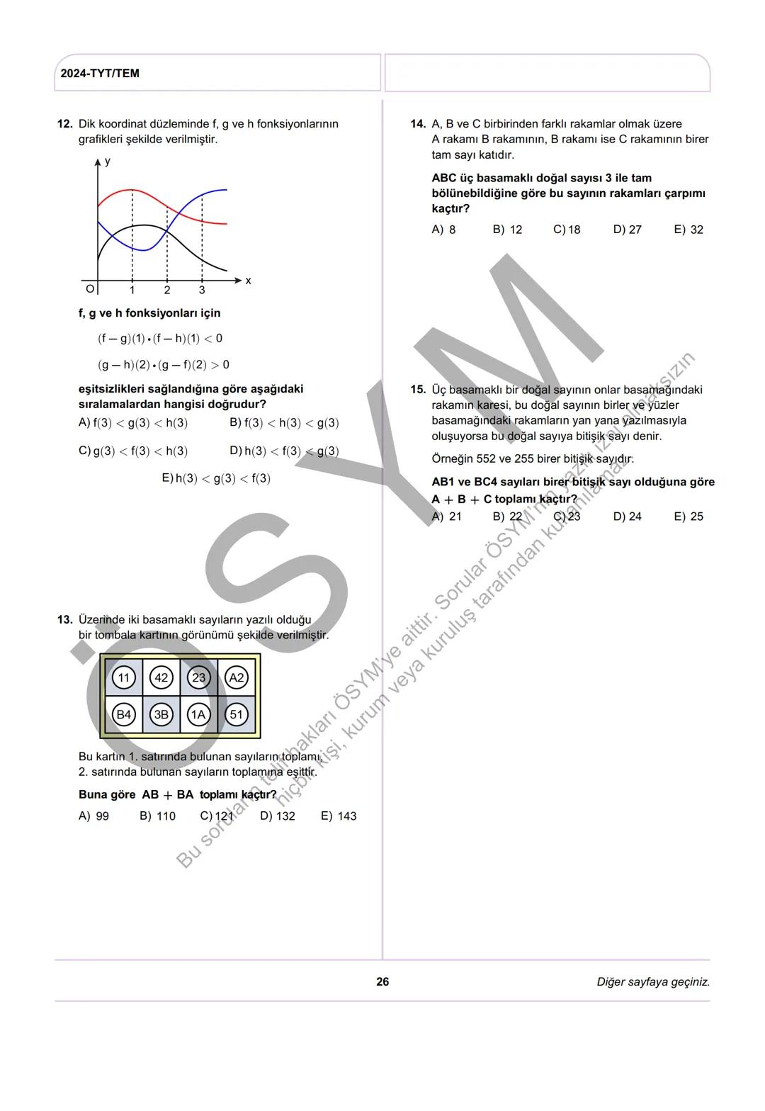 ÖSYM
T.C. Ölçme, Seçme ve Yerleştirme Merkezi
YÜKSEKÖĞRETİM KURUMLARI SINAVI
TEMEL YETERLİLİK TESTİ
(2024-TYT)
8 HAZİRAN 2024 CUMARTESİ
Bu t