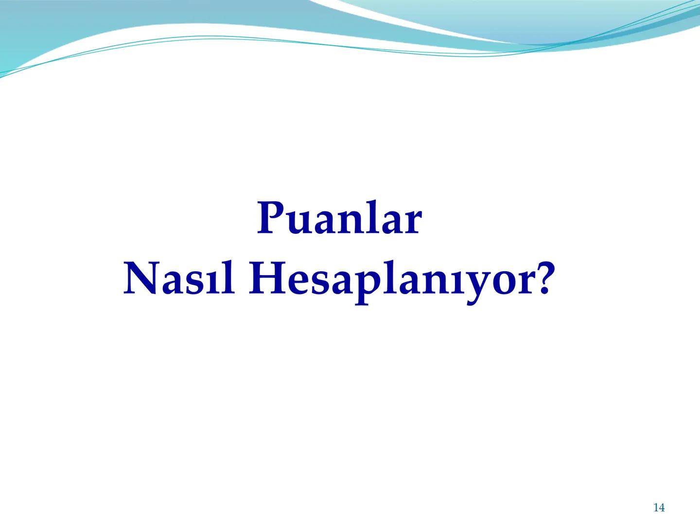 • TYT sınav sonucunda tek puan, AYT sınav sonucunda ise her bölümden ayrı puan açıklanır.(sayısal, eşit ağırlık, sözel, dil) YKS ne zaman ya