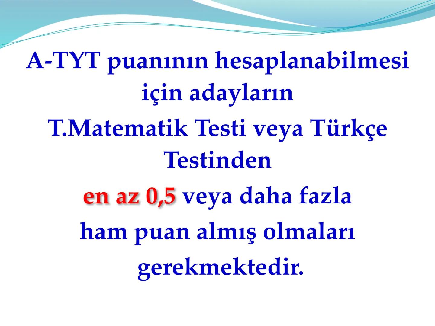 • TYT sınav sonucunda tek puan, AYT sınav sonucunda ise her bölümden ayrı puan açıklanır.(sayısal, eşit ağırlık, sözel, dil) YKS ne zaman ya