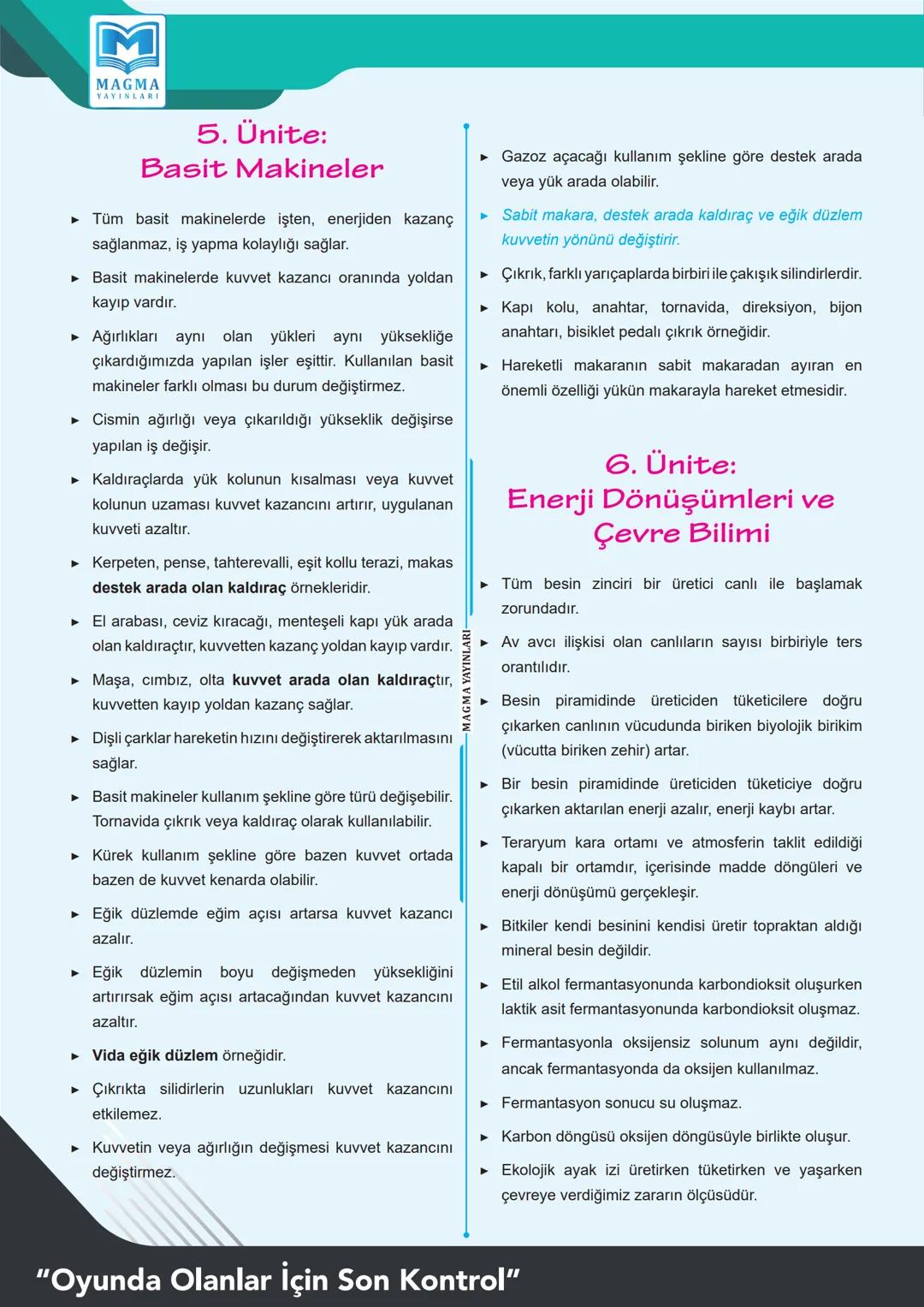 # 8.
SINIF
FEN BİLİMLERİ
LGS
KISA ÖZET
"OYUNDA OLANLARA MUTLAK SON KONTROL" M
MAGMA
YAYINLARI
Sevgili Öğrenciler,
LGS sınavına kısa bir sür