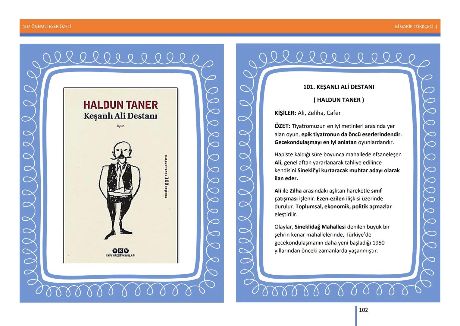 107 ÖNEMLİ ESER ÖZETİ
107
ÖNEMLİ
ESER
ÖZETİ
Bİ GARİP TÜRKÇECİ
1
Bİ GARİP TÜRKÇECİ :) 107 ÖNEMLİ ESER ÖZETİ
Bİ GARİP TÜRKÇECİ :)
ŞEMSETTİN