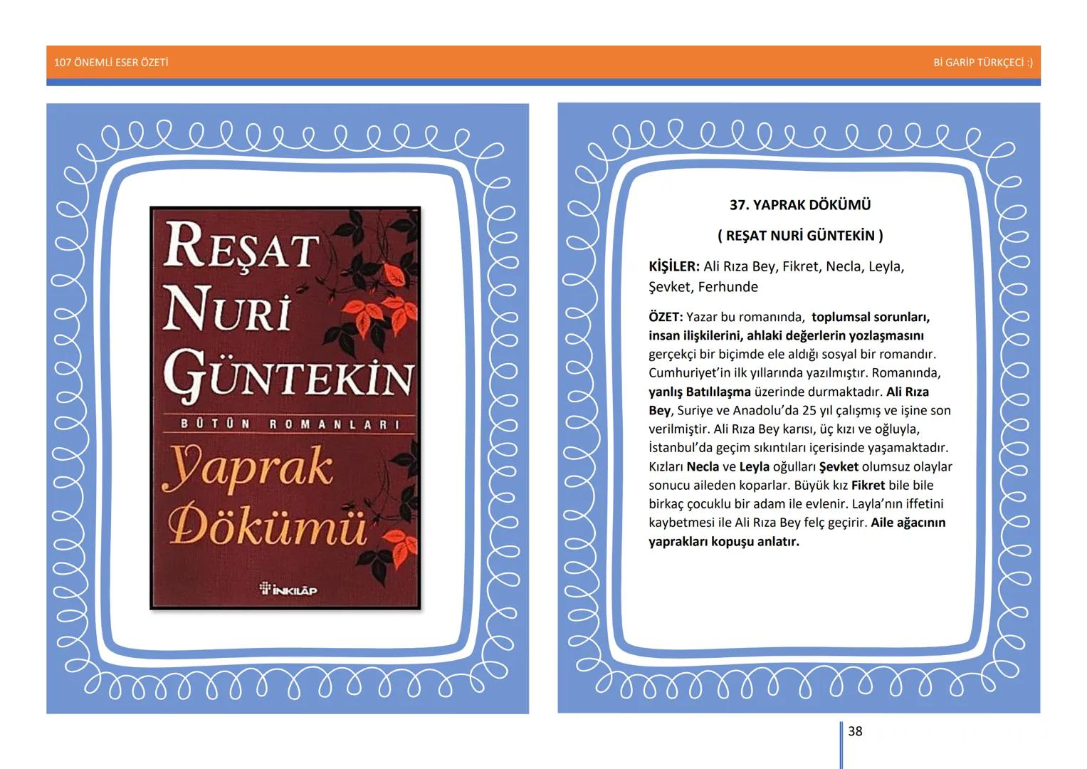 107 ÖNEMLİ ESER ÖZETİ
107
ÖNEMLİ
ESER
ÖZETİ
Bİ GARİP TÜRKÇECİ
1
Bİ GARİP TÜRKÇECİ :) 107 ÖNEMLİ ESER ÖZETİ
Bİ GARİP TÜRKÇECİ :)
ŞEMSETTİN
