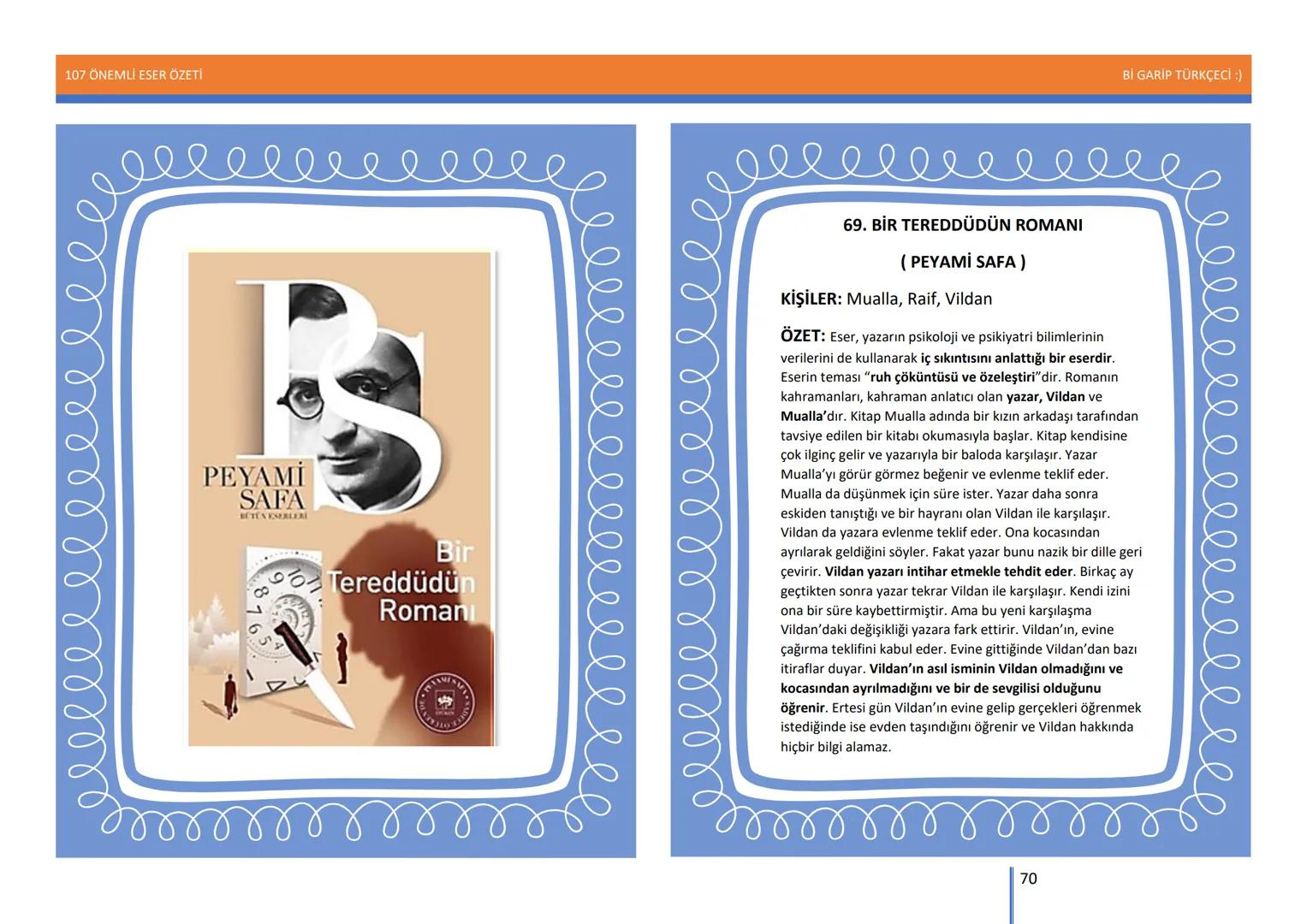 107 ÖNEMLİ ESER ÖZETİ
107
ÖNEMLİ
ESER
ÖZETİ
Bİ GARİP TÜRKÇECİ
1
Bİ GARİP TÜRKÇECİ :) 107 ÖNEMLİ ESER ÖZETİ
Bİ GARİP TÜRKÇECİ :)
ŞEMSETTİN