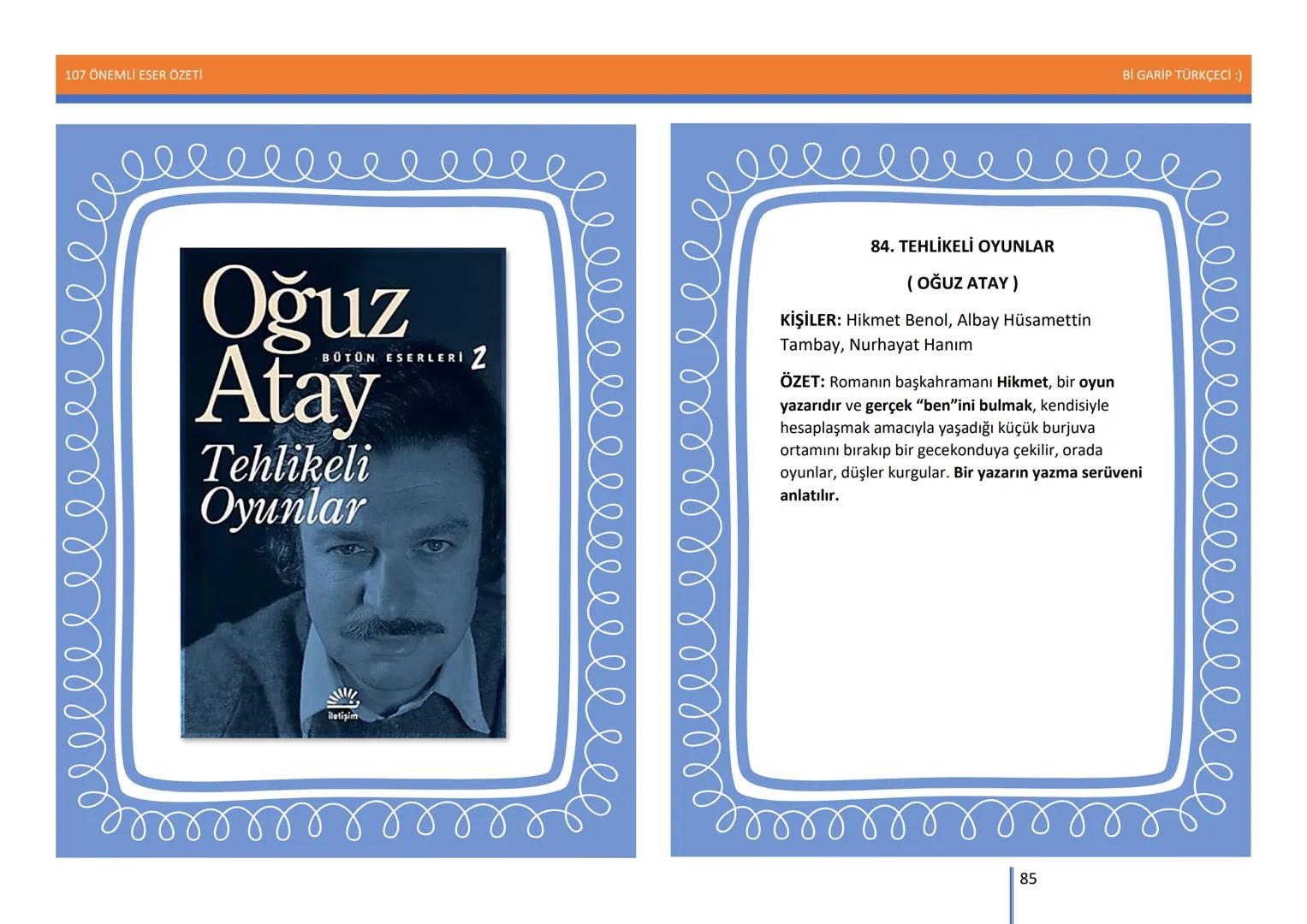 107 ÖNEMLİ ESER ÖZETİ
107
ÖNEMLİ
ESER
ÖZETİ
Bİ GARİP TÜRKÇECİ
1
Bİ GARİP TÜRKÇECİ :) 107 ÖNEMLİ ESER ÖZETİ
Bİ GARİP TÜRKÇECİ :)
ŞEMSETTİN