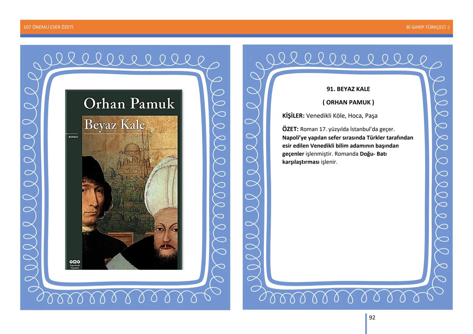 107 ÖNEMLİ ESER ÖZETİ
107
ÖNEMLİ
ESER
ÖZETİ
Bİ GARİP TÜRKÇECİ
1
Bİ GARİP TÜRKÇECİ :) 107 ÖNEMLİ ESER ÖZETİ
Bİ GARİP TÜRKÇECİ :)
ŞEMSETTİN
